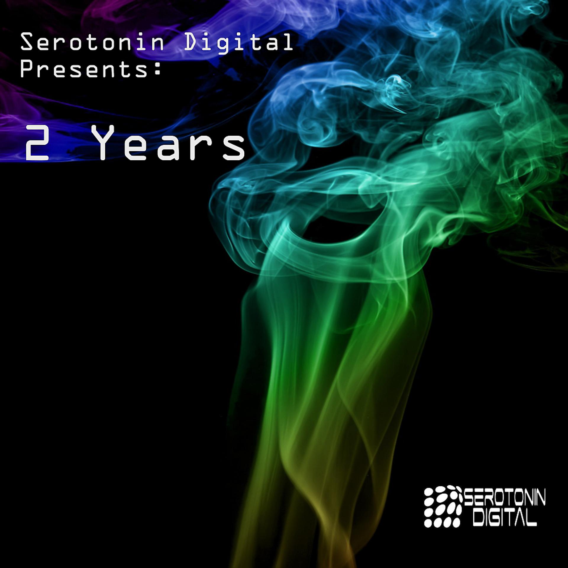 Постер альбома Serotonin Digital Presents: 2 Years