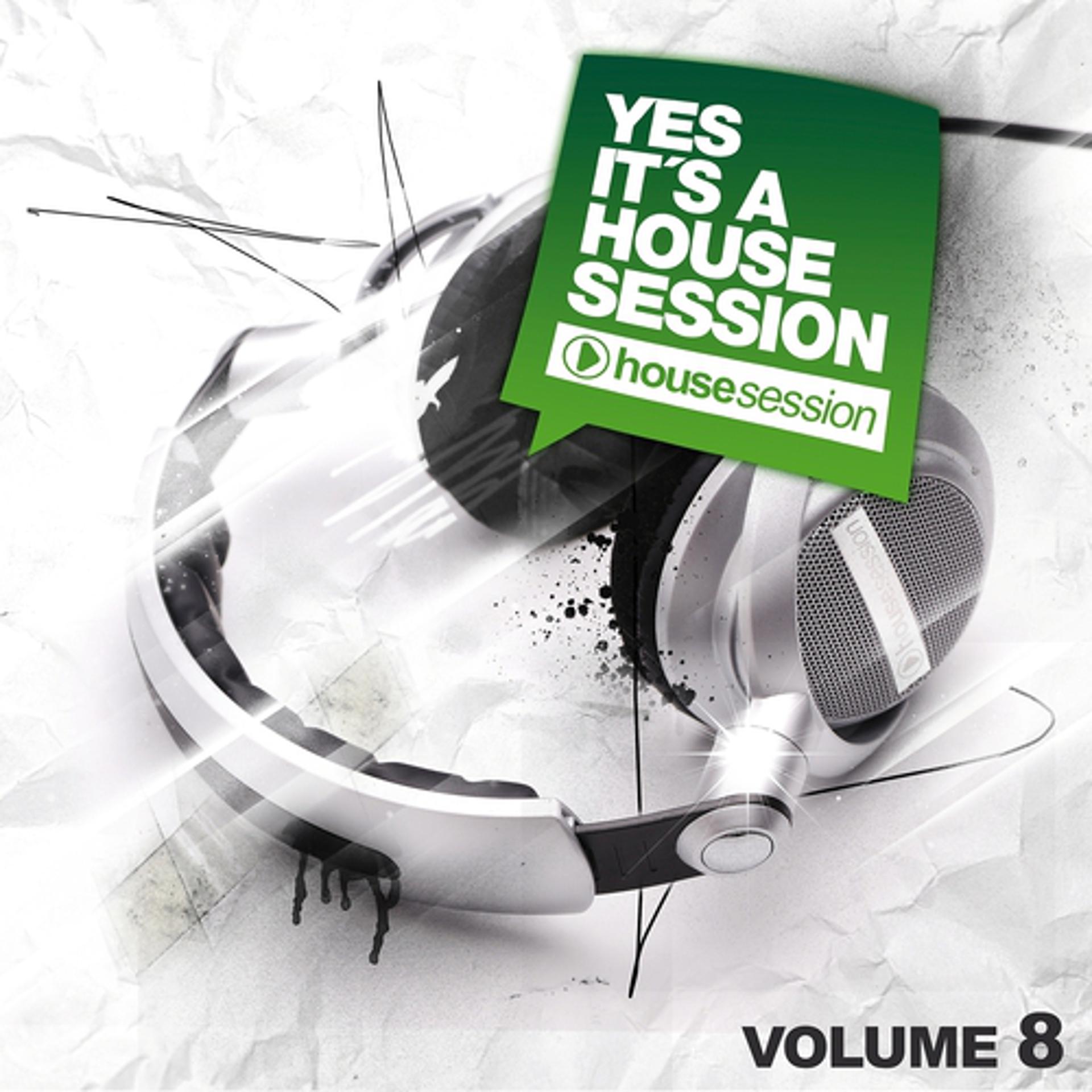 Постер альбома Yes, It's A Housesession, Vol. 8