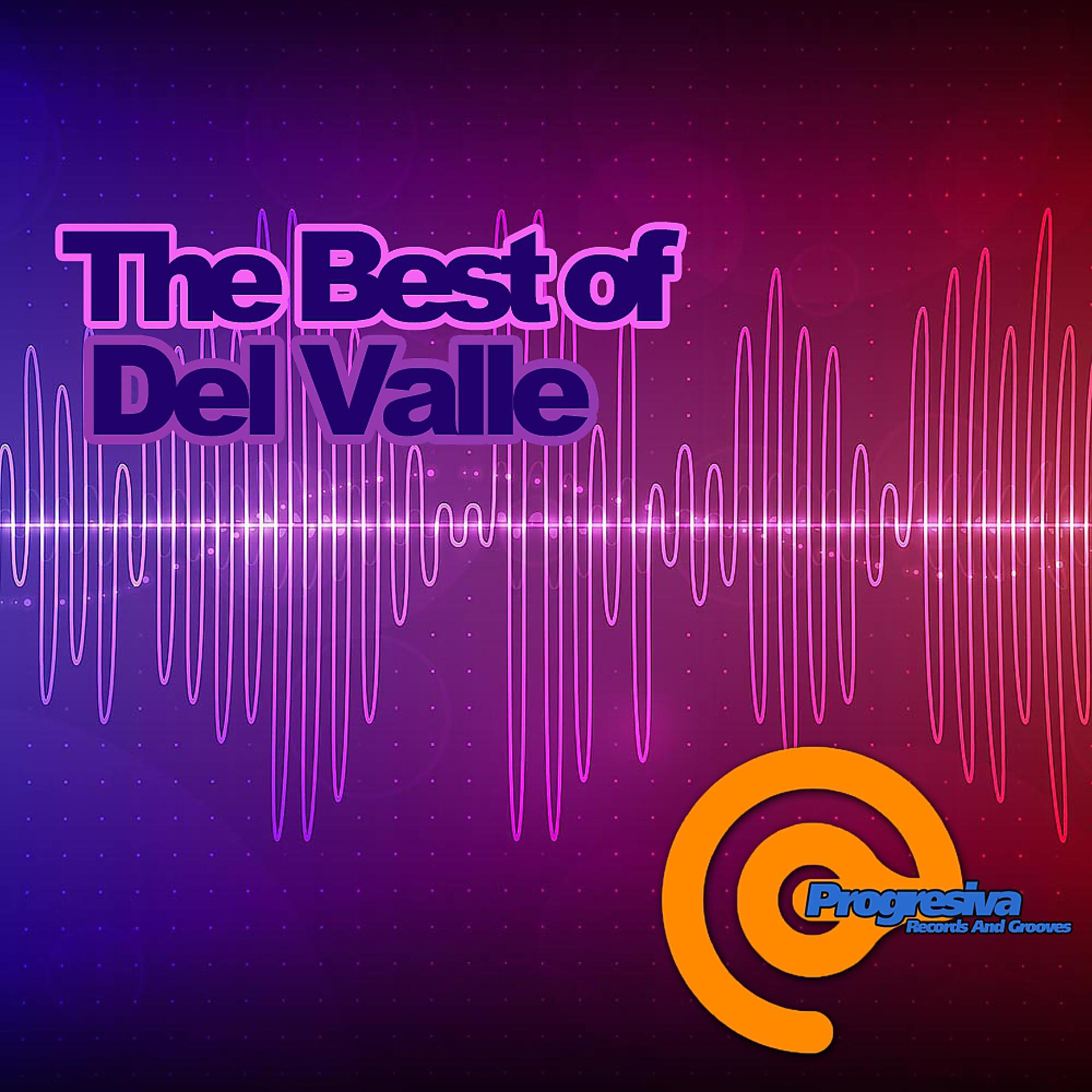 Постер альбома The Best Of Del Valle