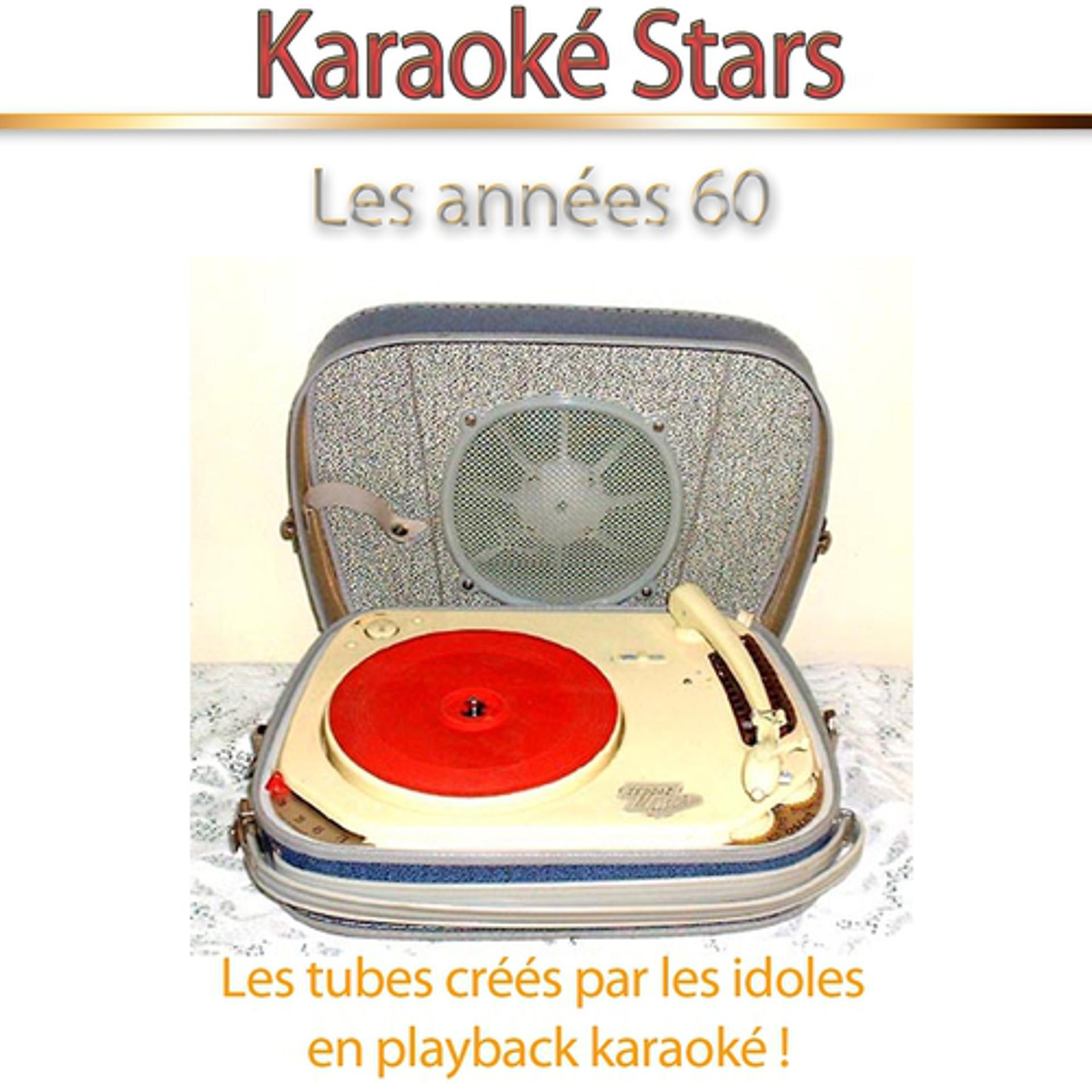 Постер альбома Karaoké Stars : Les années 60
