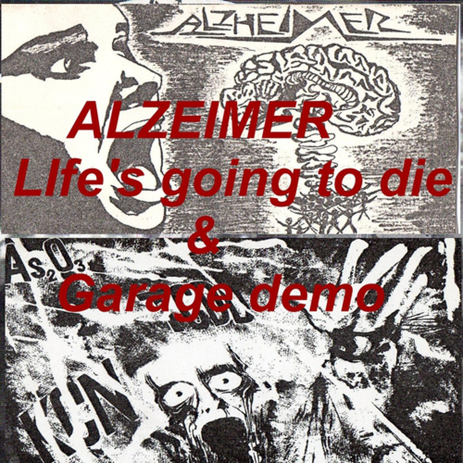 Постер альбома Life's Going to Die & Garage Demo