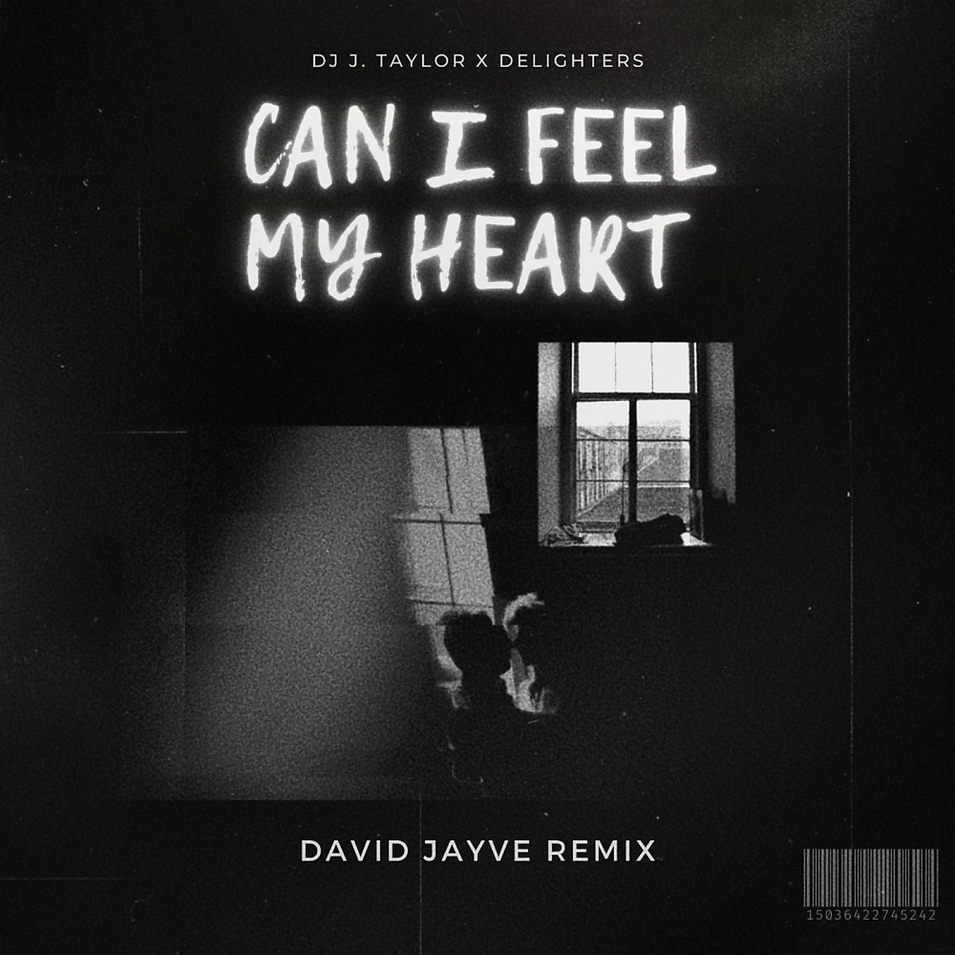 Постер альбома Can I Feel My Heart (David Jayve Remix)