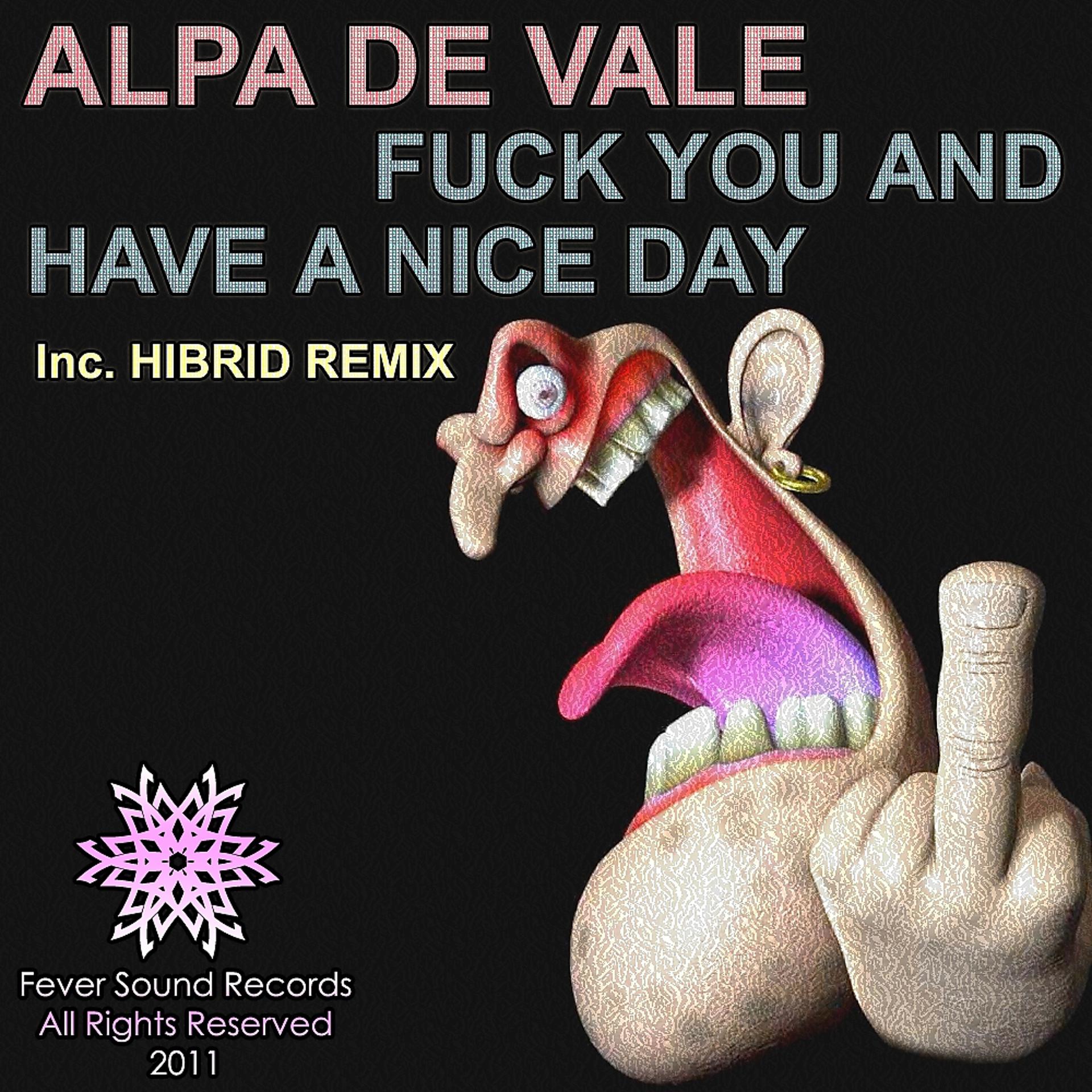 Постер альбома Fuck You & Have A Nice Day