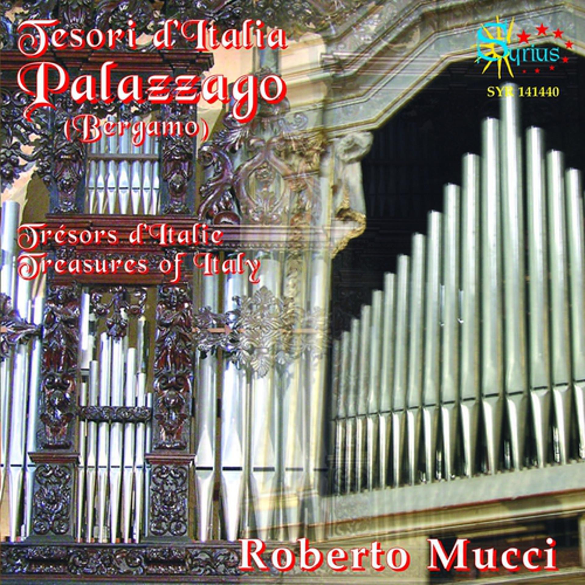 Постер альбома Tesori d’Italia Palazzago, Orgues de Burligo & Palazzago