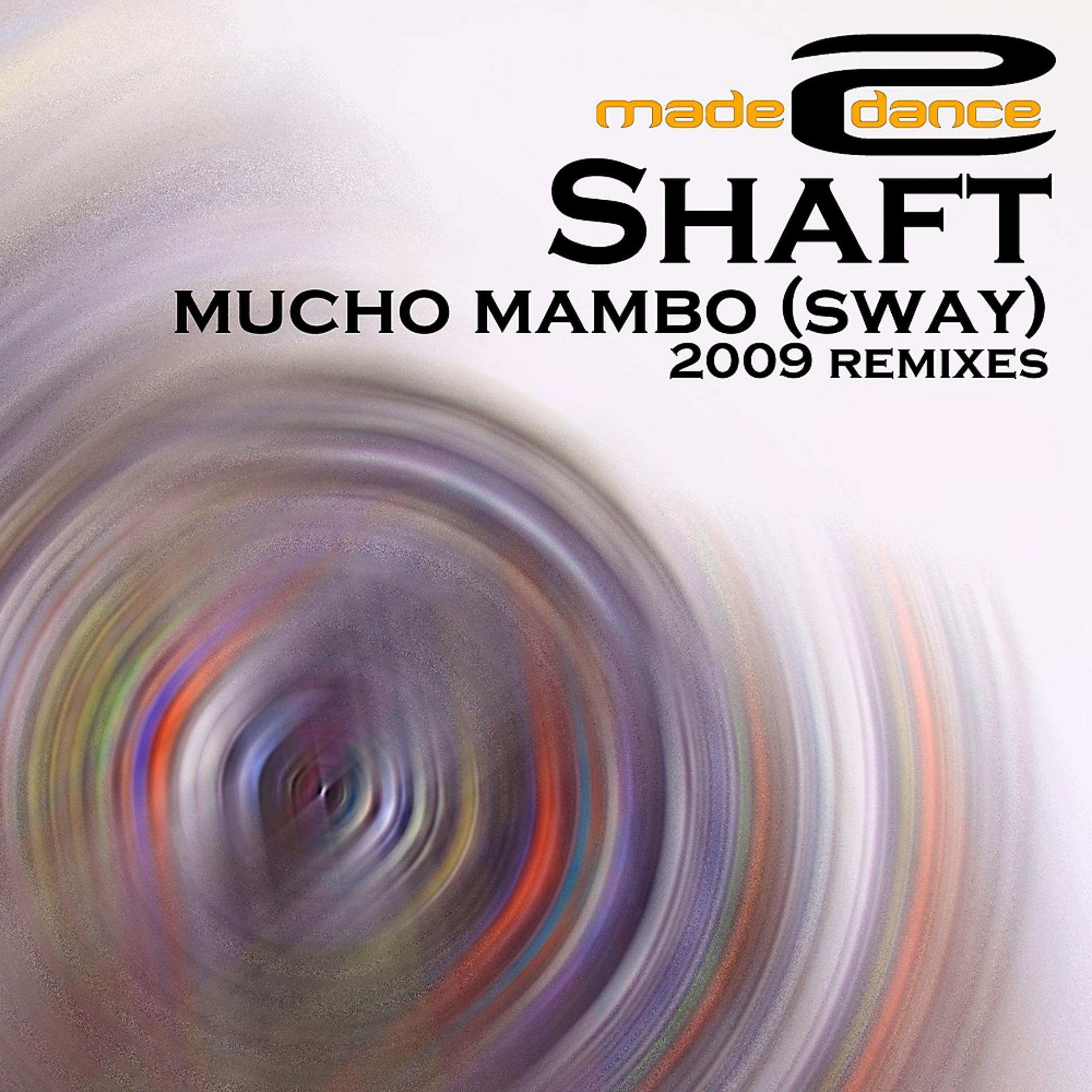 Постер альбома Mucho Mambo (Sway) 2009 Remixes