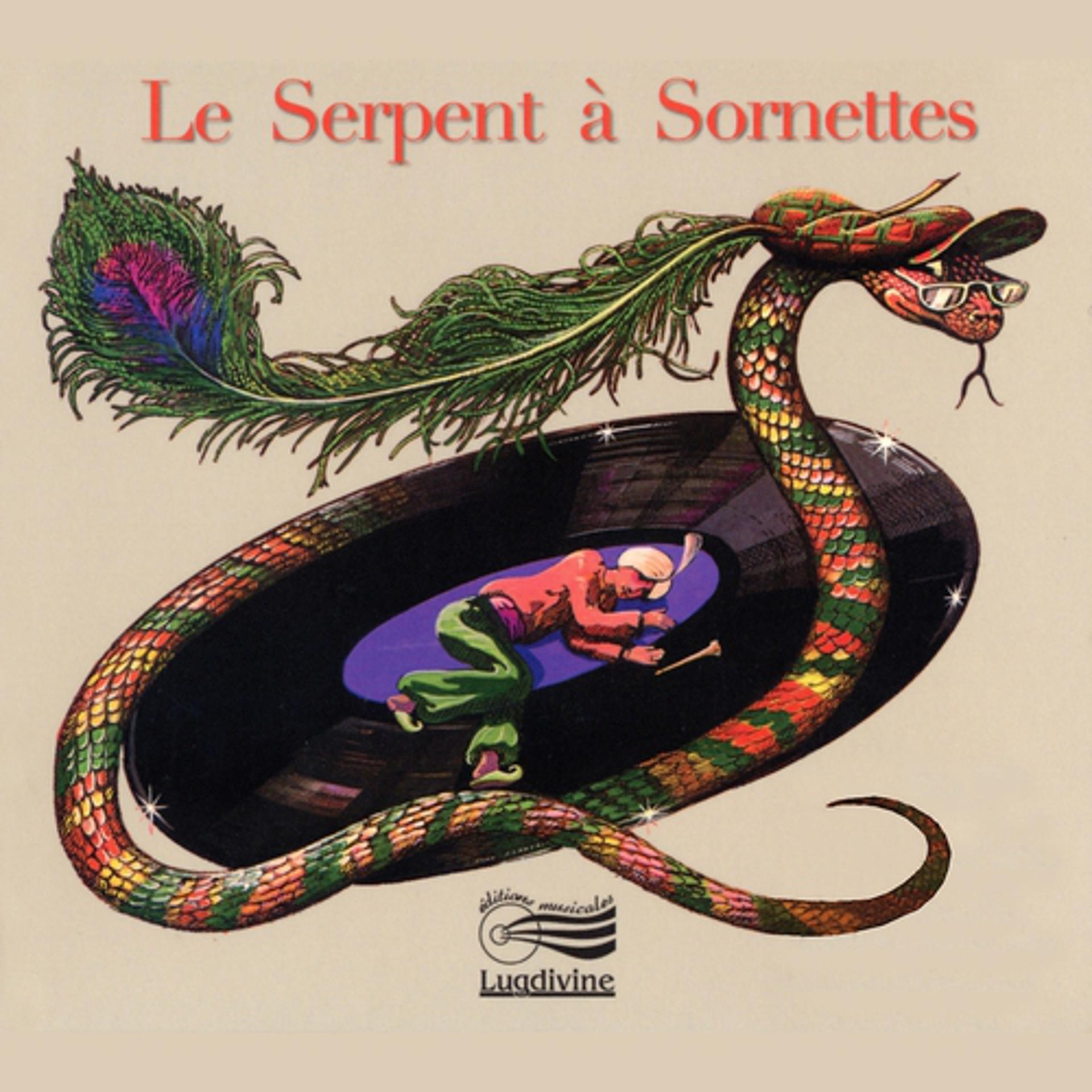 Постер альбома Le serpent à sornettes