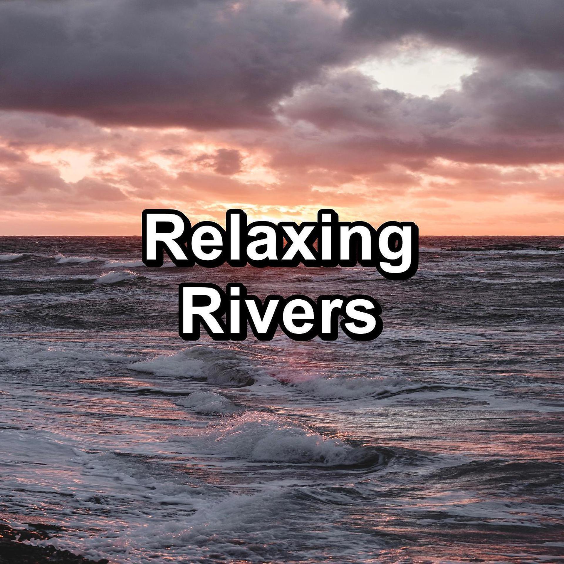 Постер альбома Relaxing Rivers