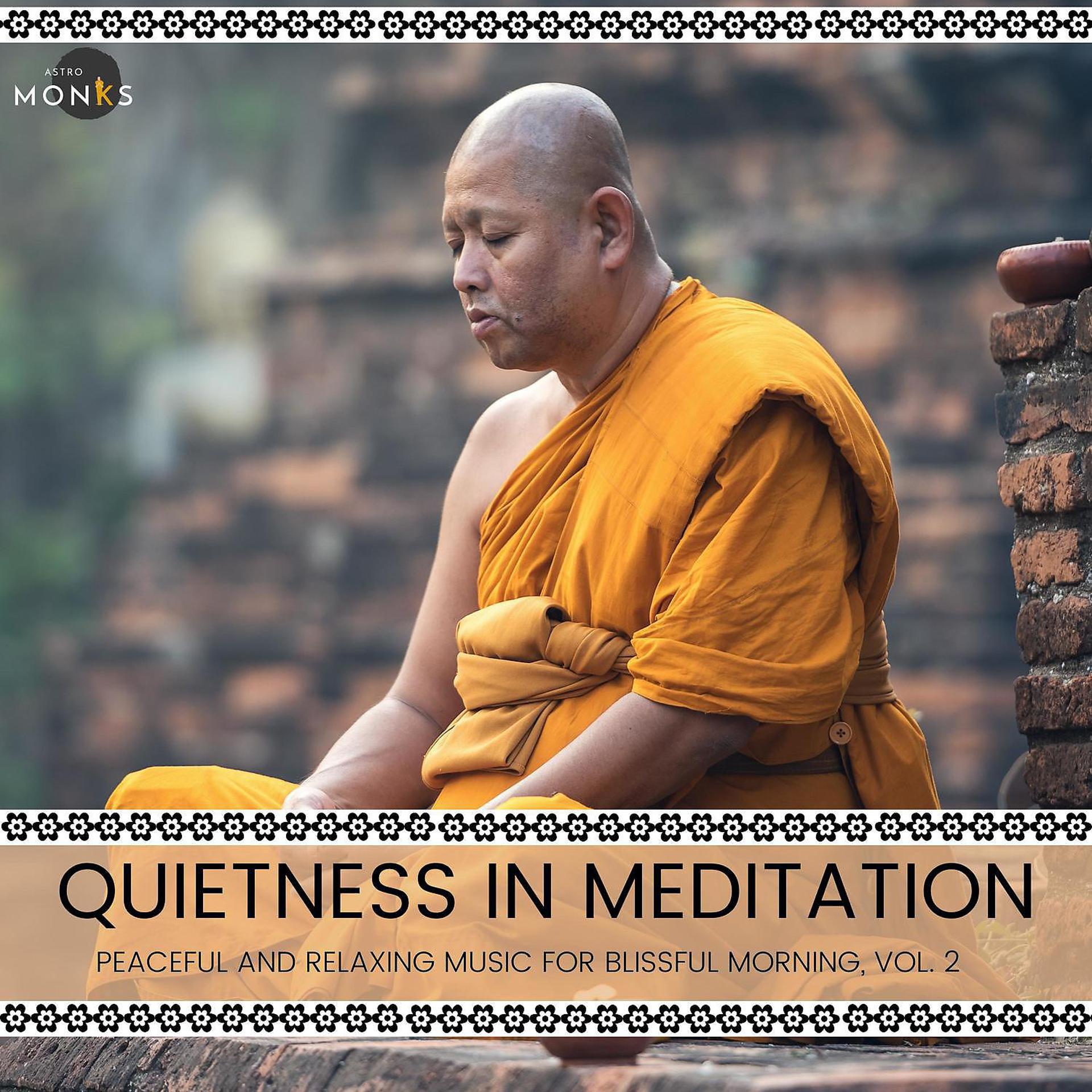 Постер альбома Quietness in Meditation - Peaceful and Relaxing Music for Blissful Morning, Vol. 2