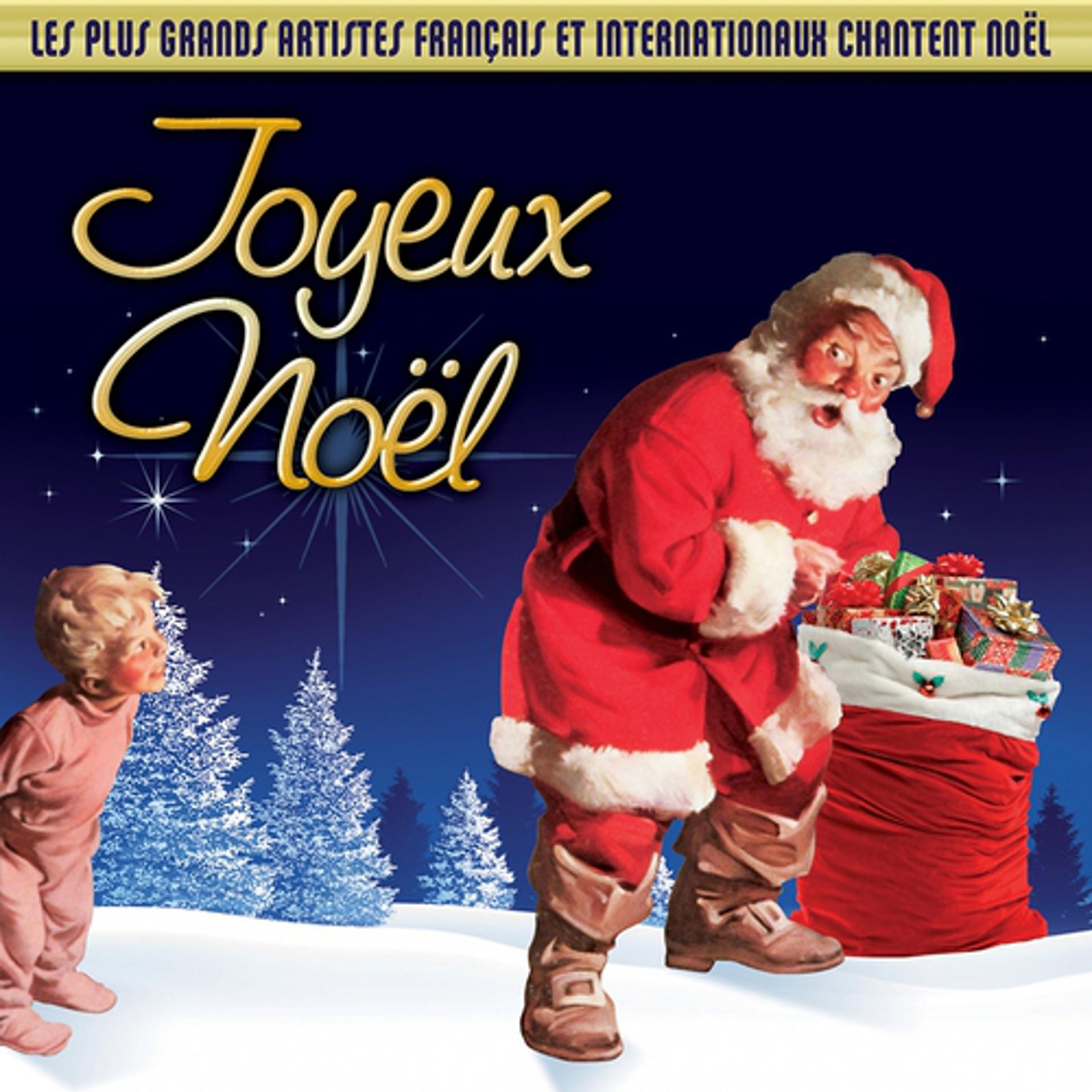 Постер альбома Joyeux Noël (Les plus grands artistes français et internationaux chantent Noël)