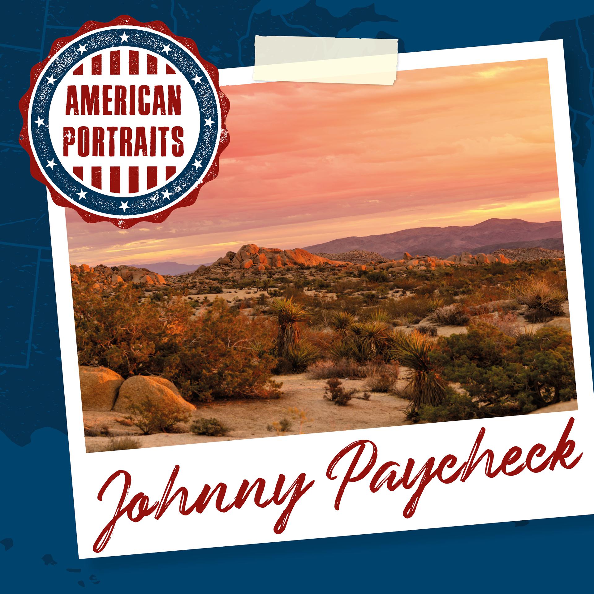 Постер альбома American Portraits: Johnny Paycheck