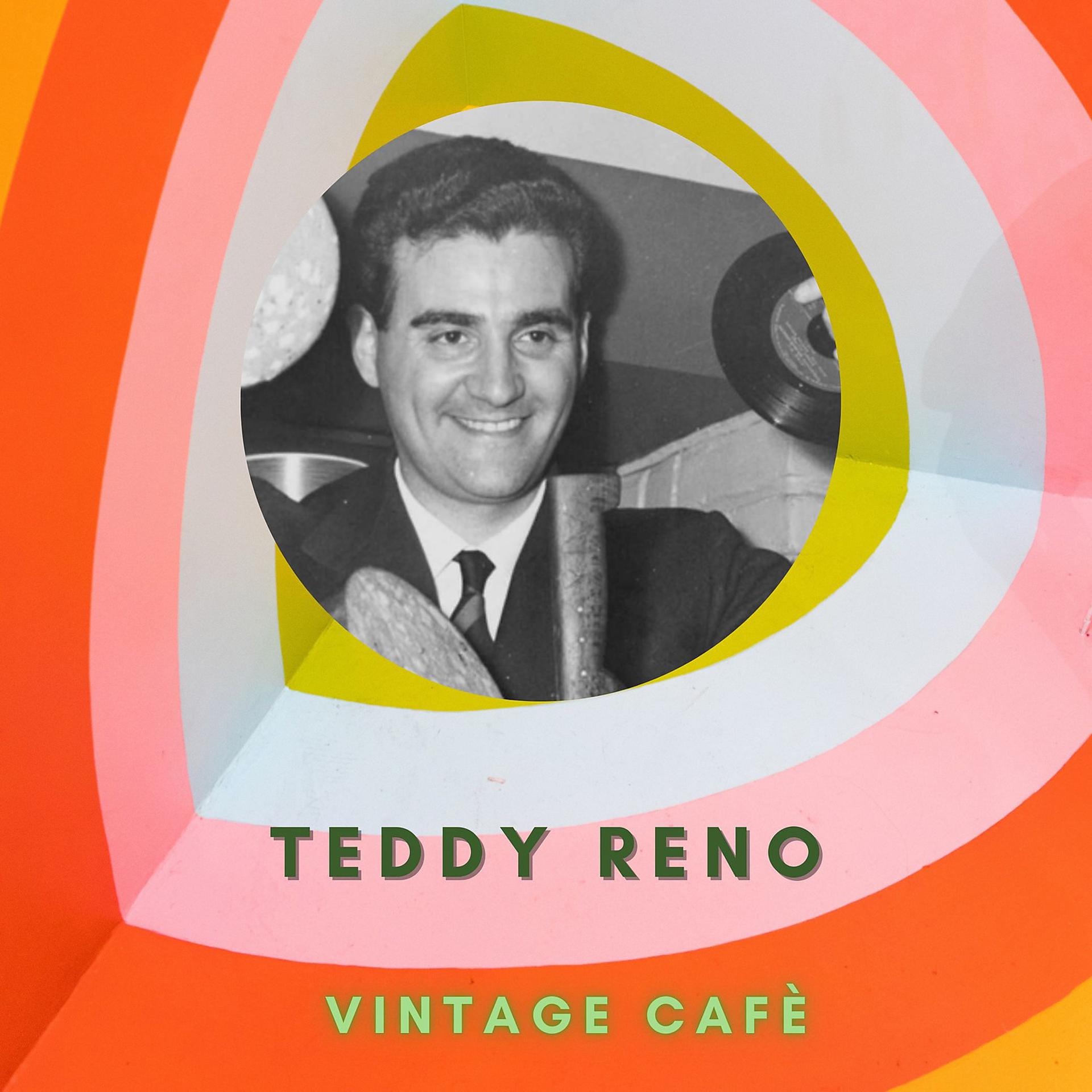 Постер альбома Teddy Reno - Vintage Cafè