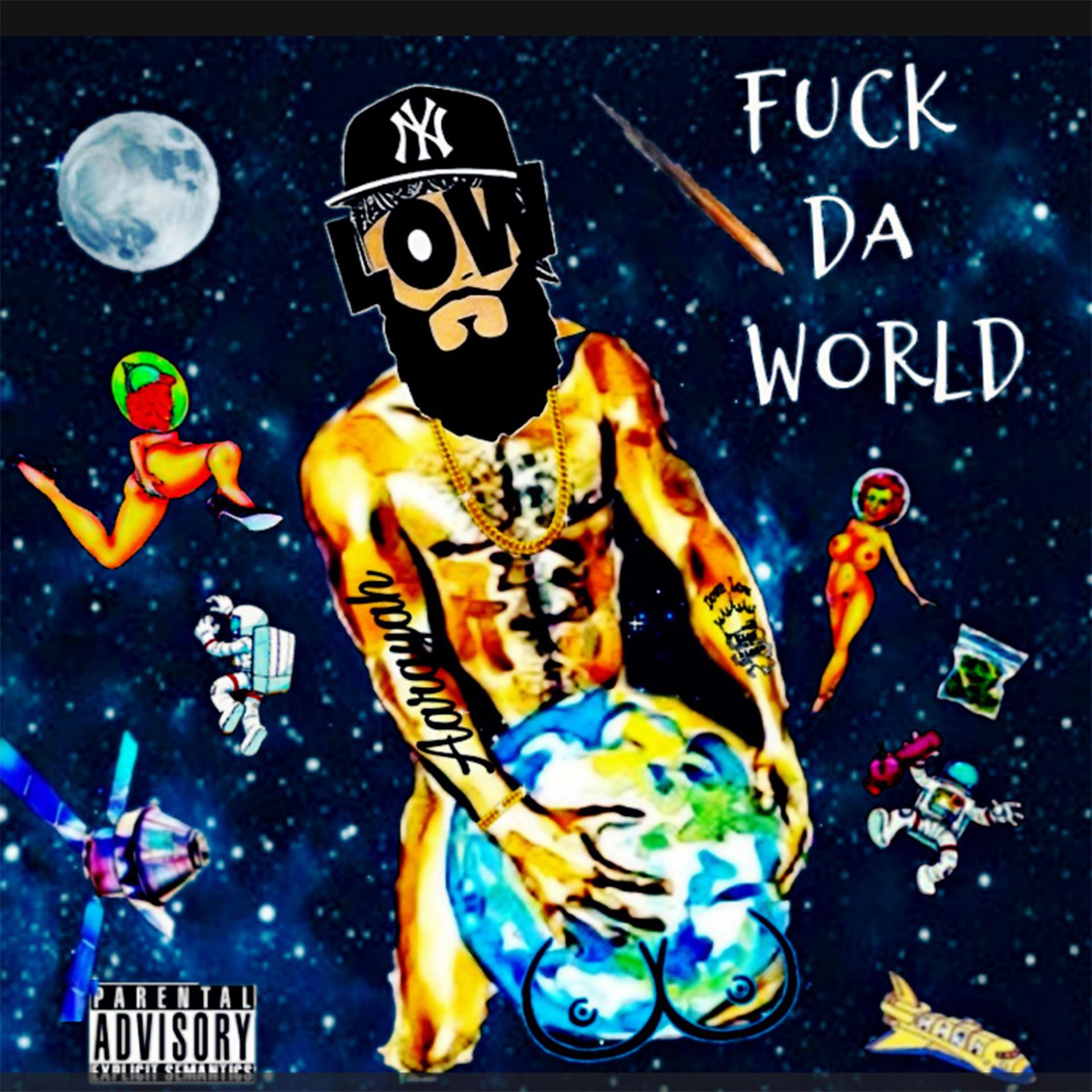 Постер альбома Fuck da World