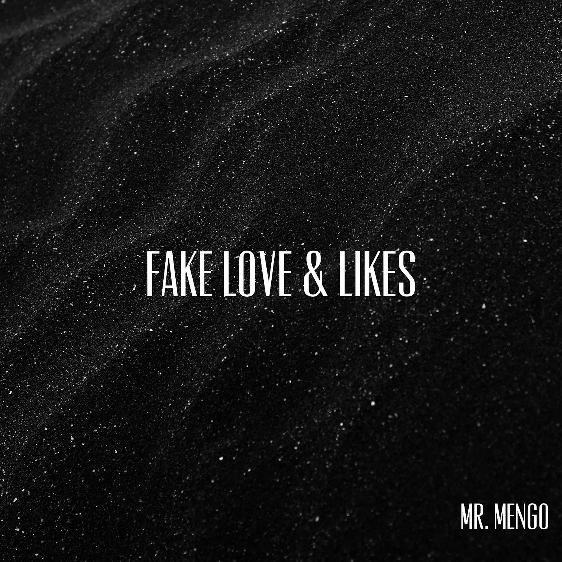 Постер альбома Fake Love & Likes