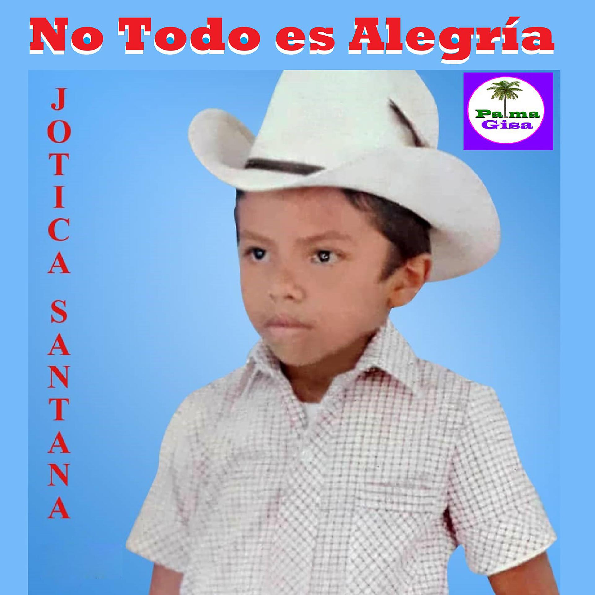 Постер альбома No todo es Alegria