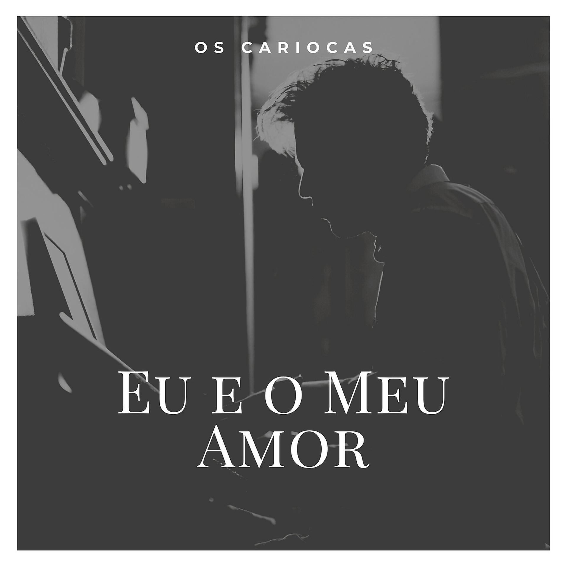 Постер альбома Eu e o Meu Amor