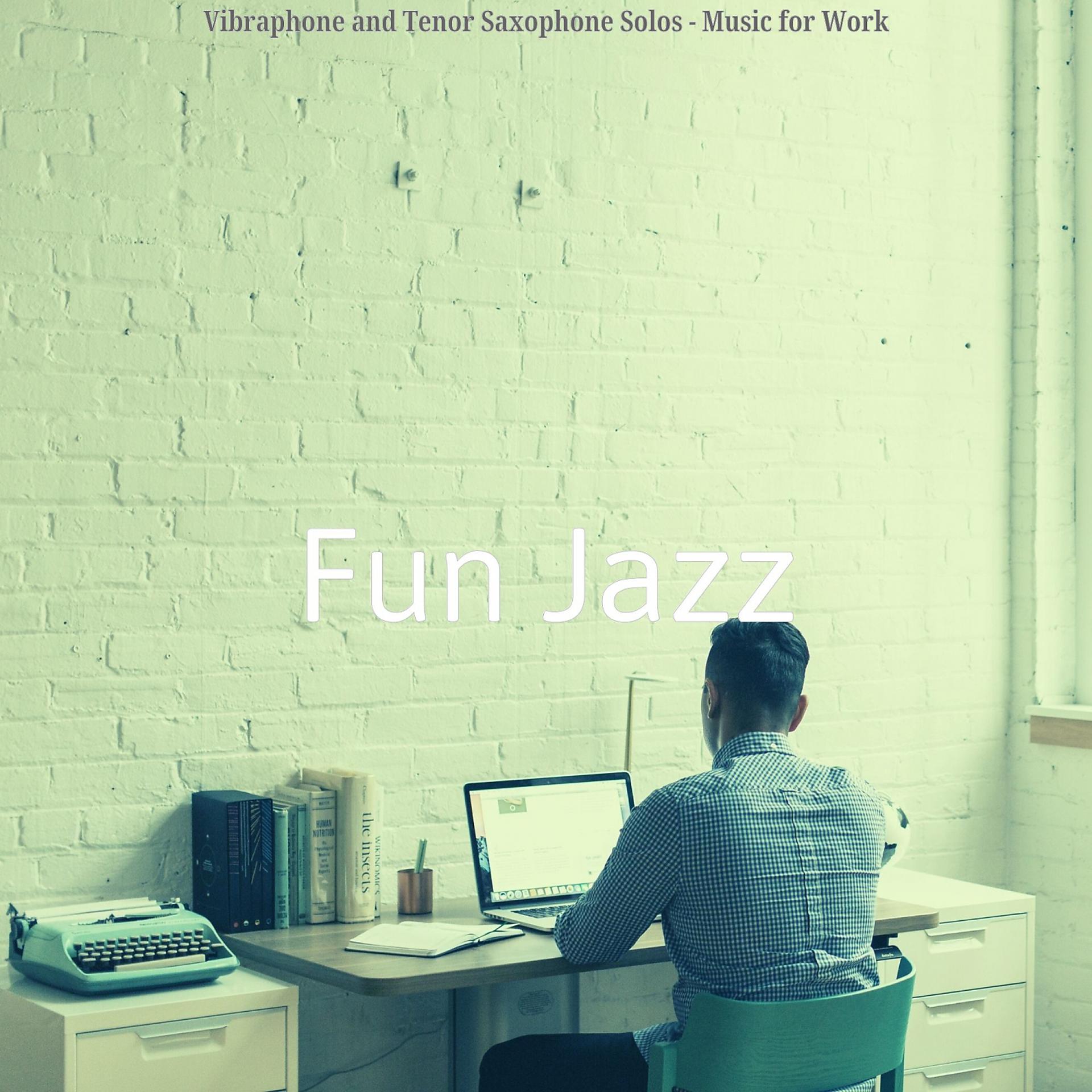 Постер альбома Vibraphone and Tenor Saxophone Solos - Music for Work