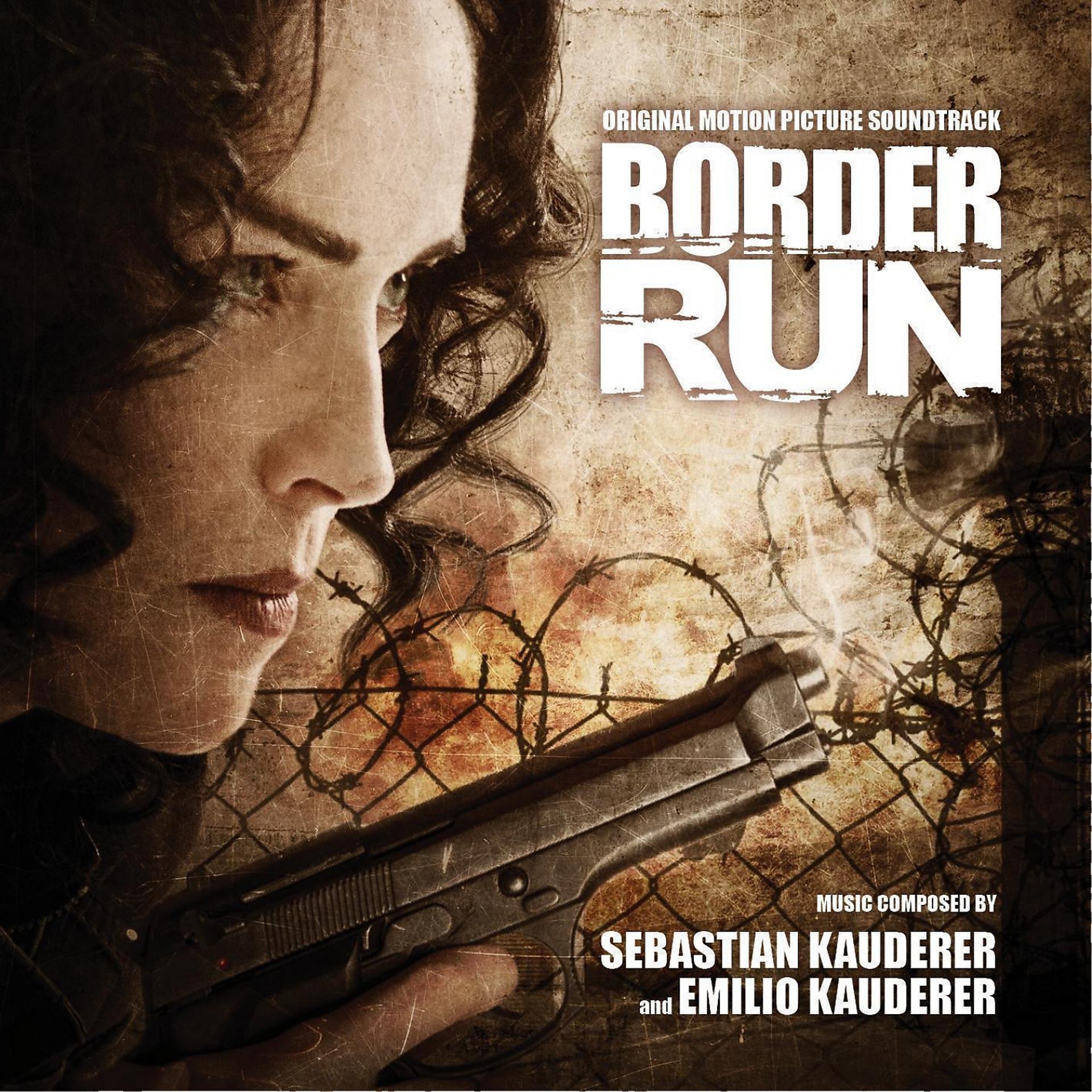 Постер альбома Border Run (Original Motion Picture Soundtrack)