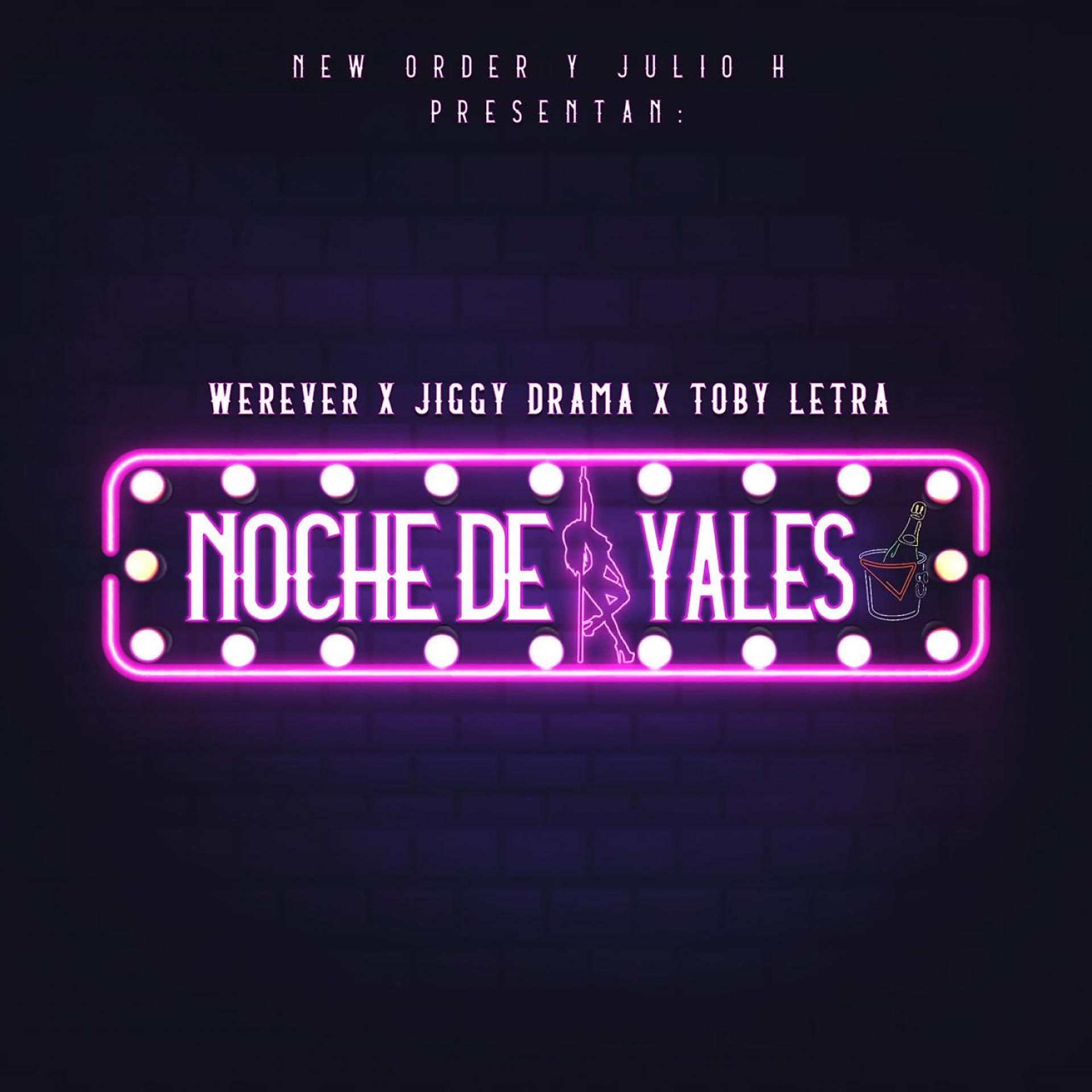 Постер альбома Noche De Yales (feat. Toby Letra)
