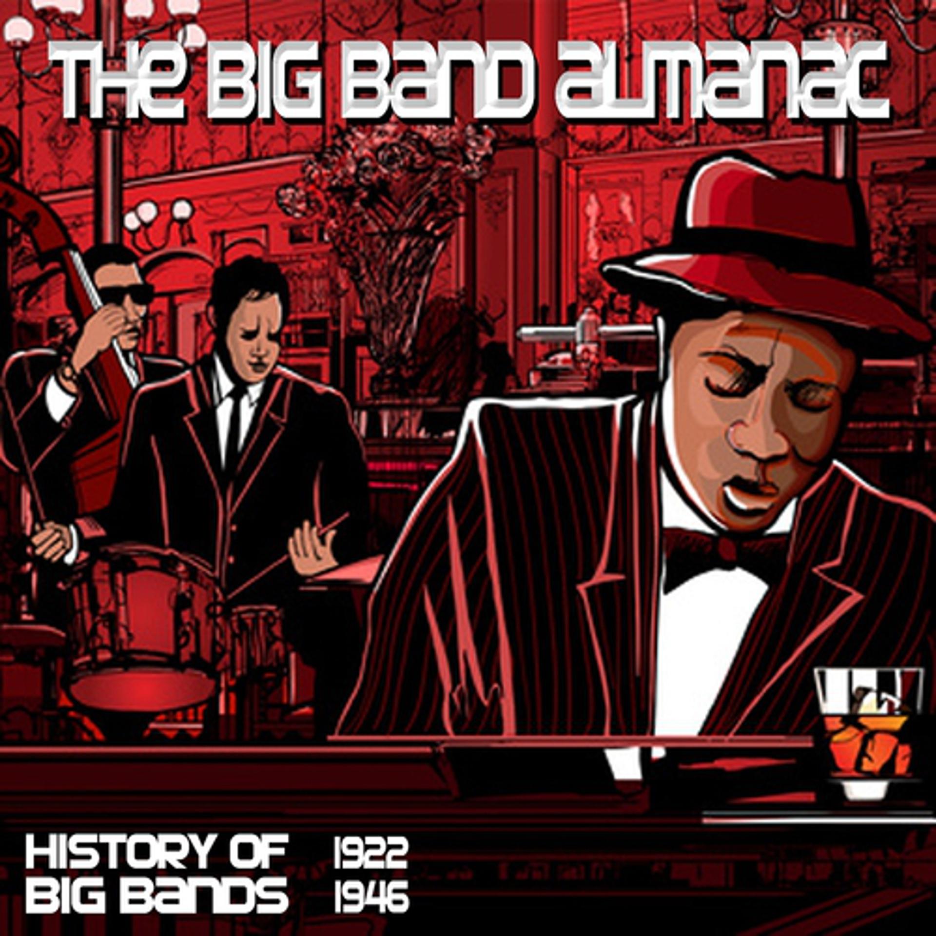 Постер альбома The Big Band Almanac (History of Big Bands 1922 - 1949)