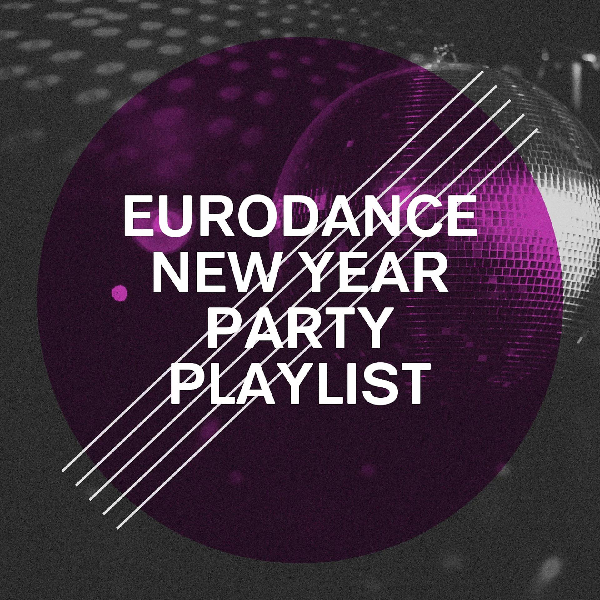 Постер альбома Eurodance New Year Party Playlist