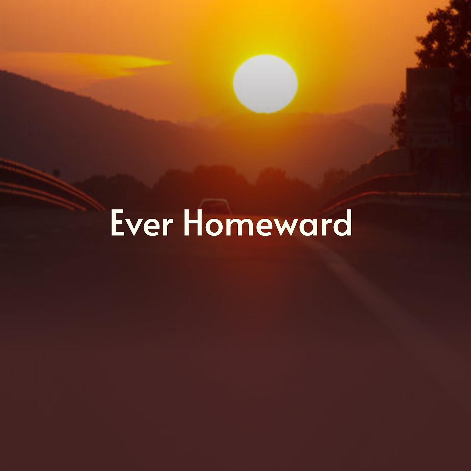Постер альбома Ever Homeward