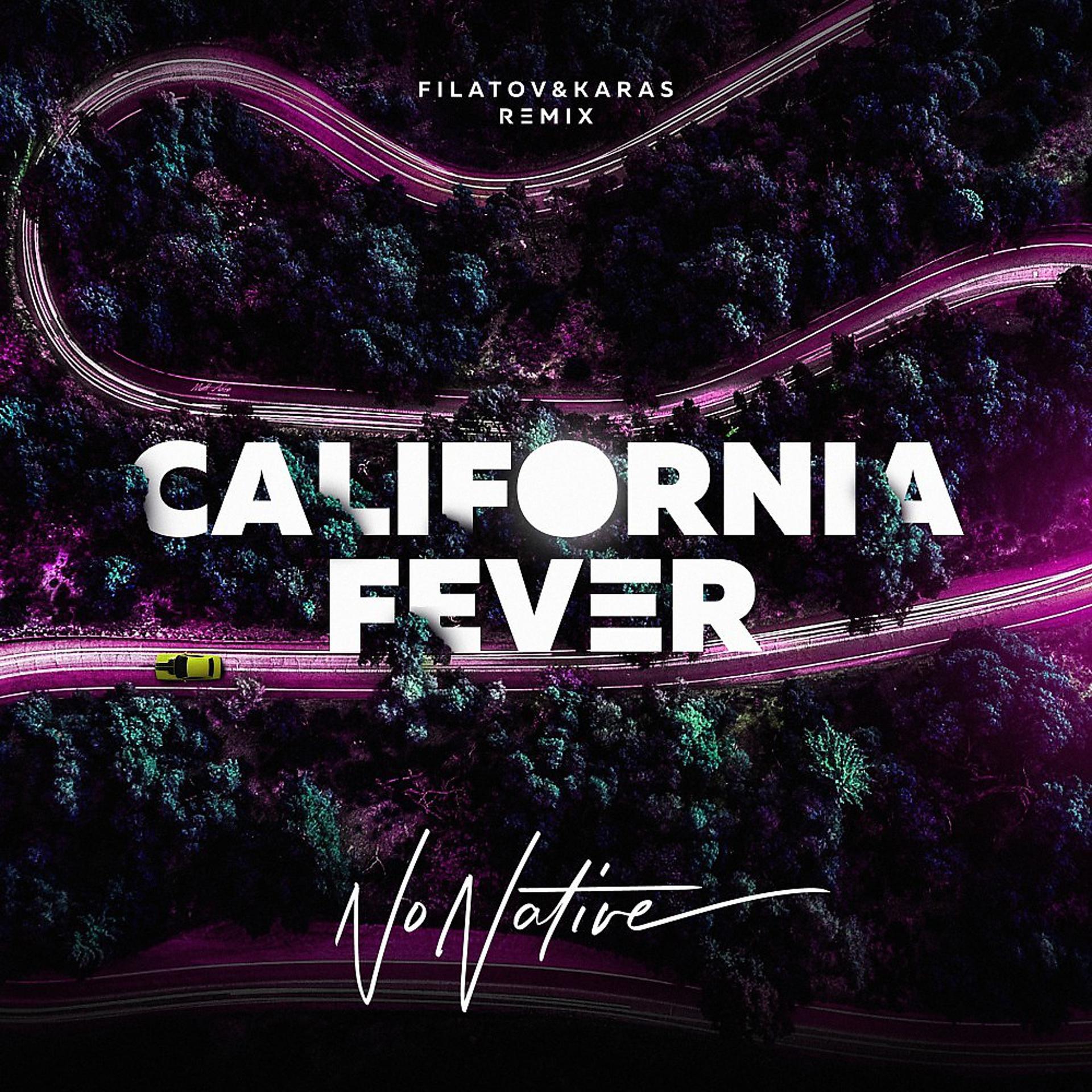 Постер альбома California Fever (Filatov & Karas Remix)