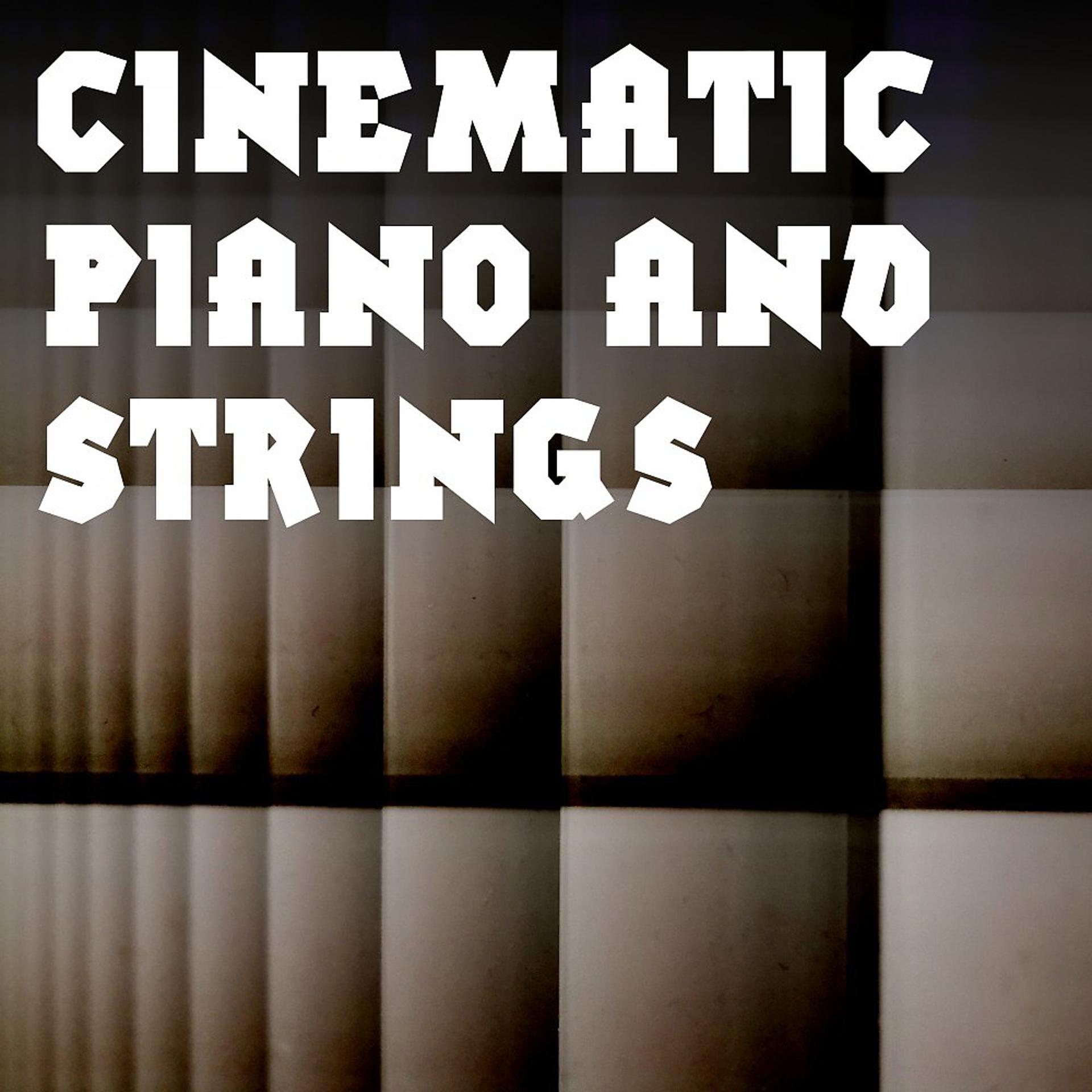 Постер альбома Cinematic Piano and Strings