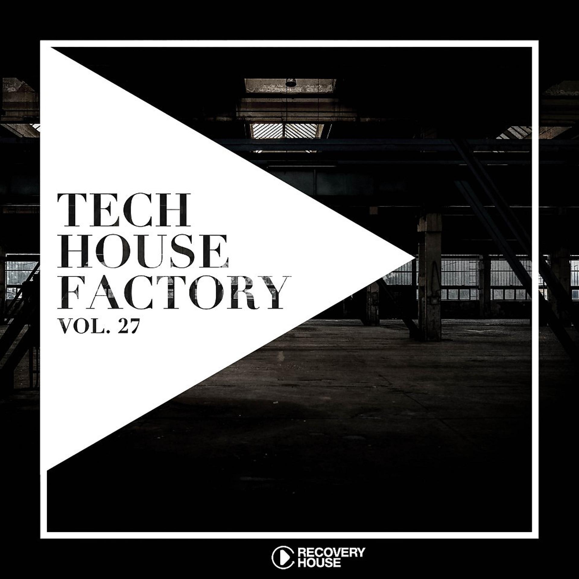 Постер альбома Tech House Factory, Vol. 27