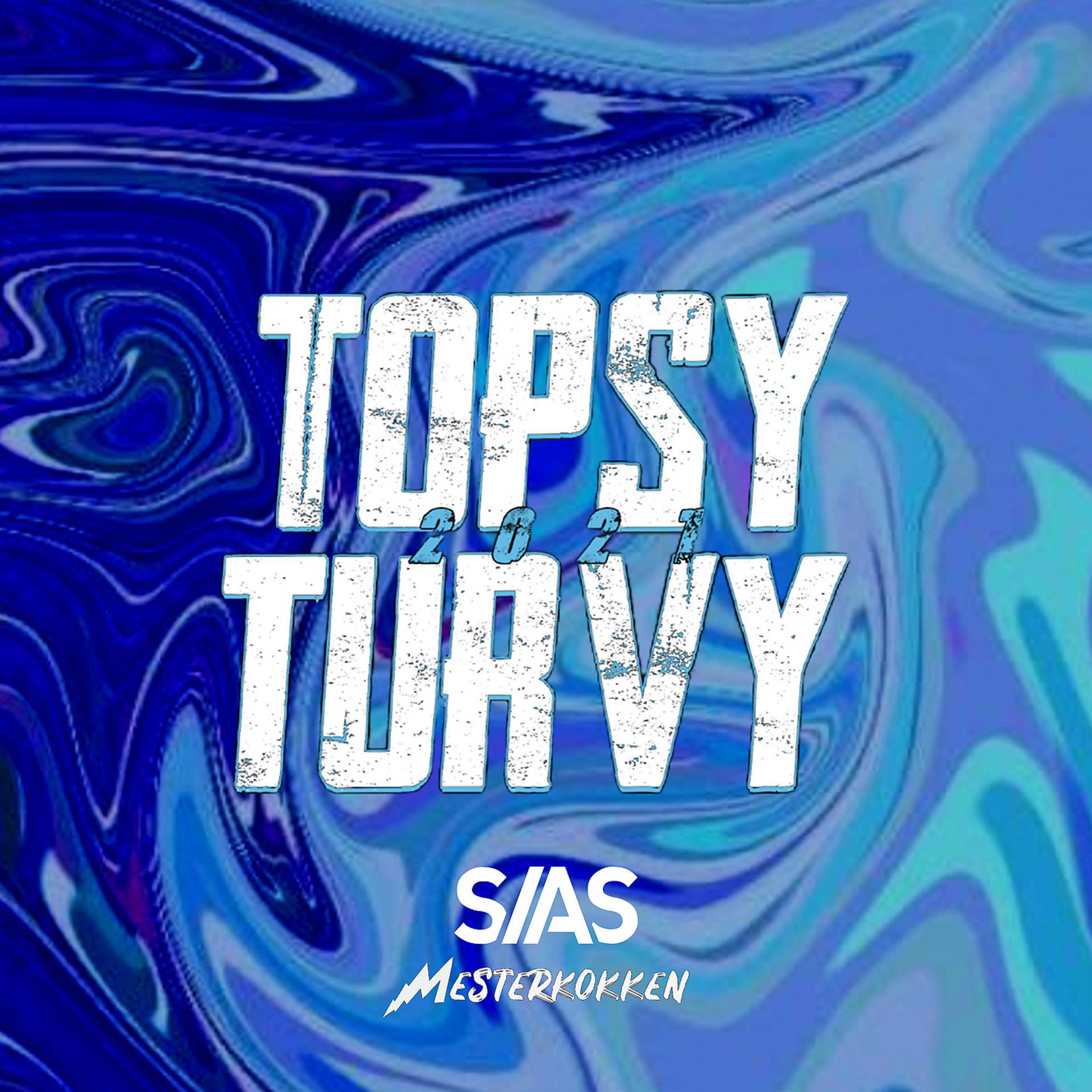Постер альбома Topsy Turvy 2021