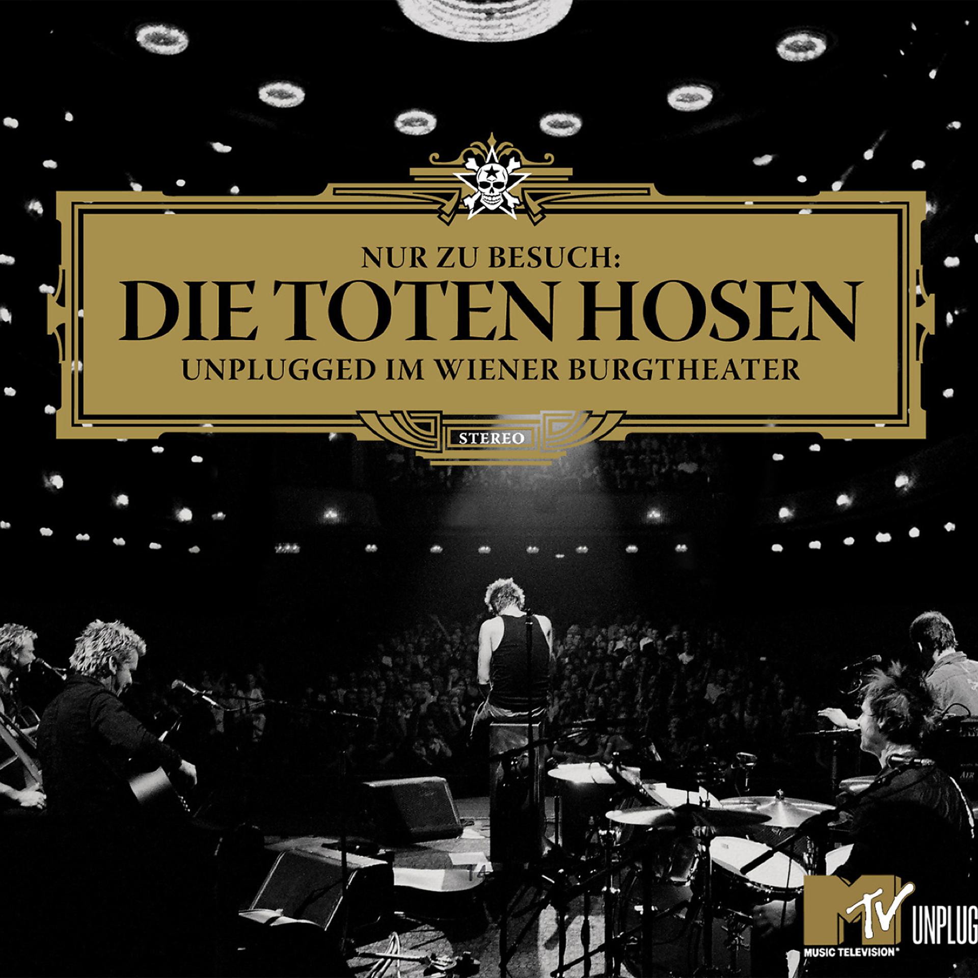 Постер альбома Nur zu Besuch: Die Toten Hosen Unplugged im Wiener Burgtheater - Das komplette Konzert