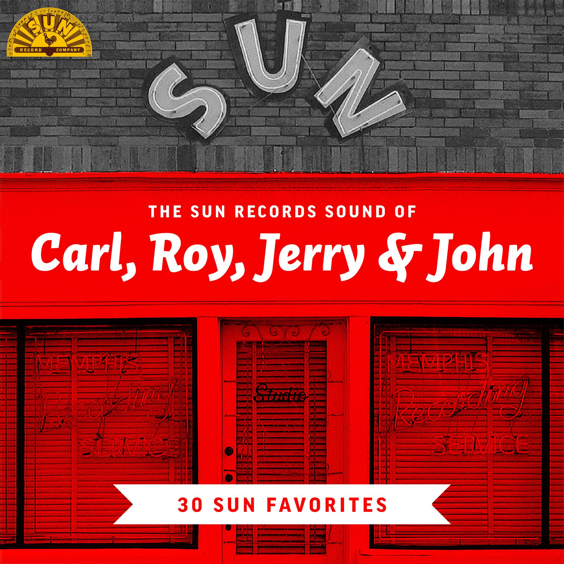 Постер альбома The Sun Records Sound of Carl, Roy, Jerry & John (30 Sun Favorites)