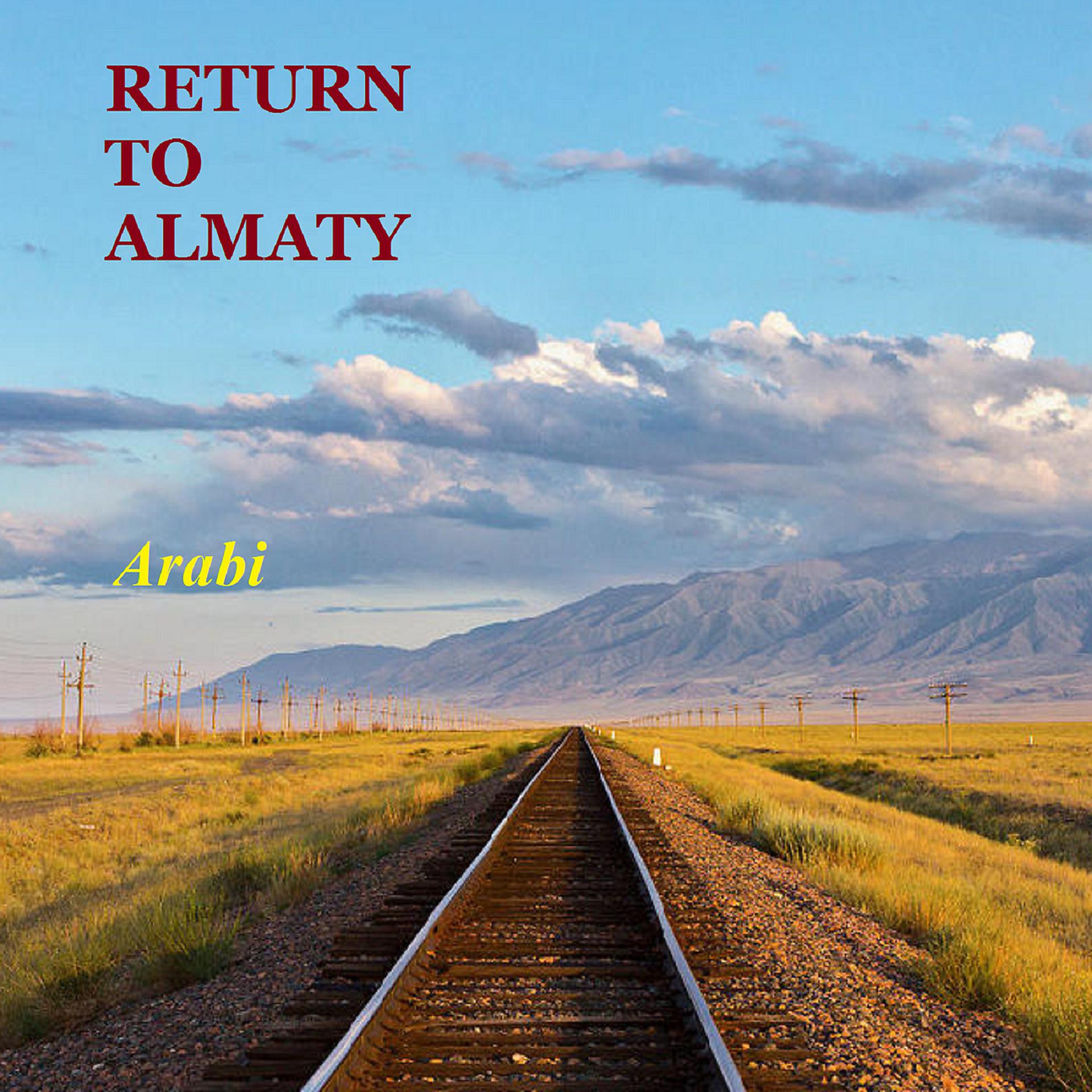 Постер альбома Return to Almaty