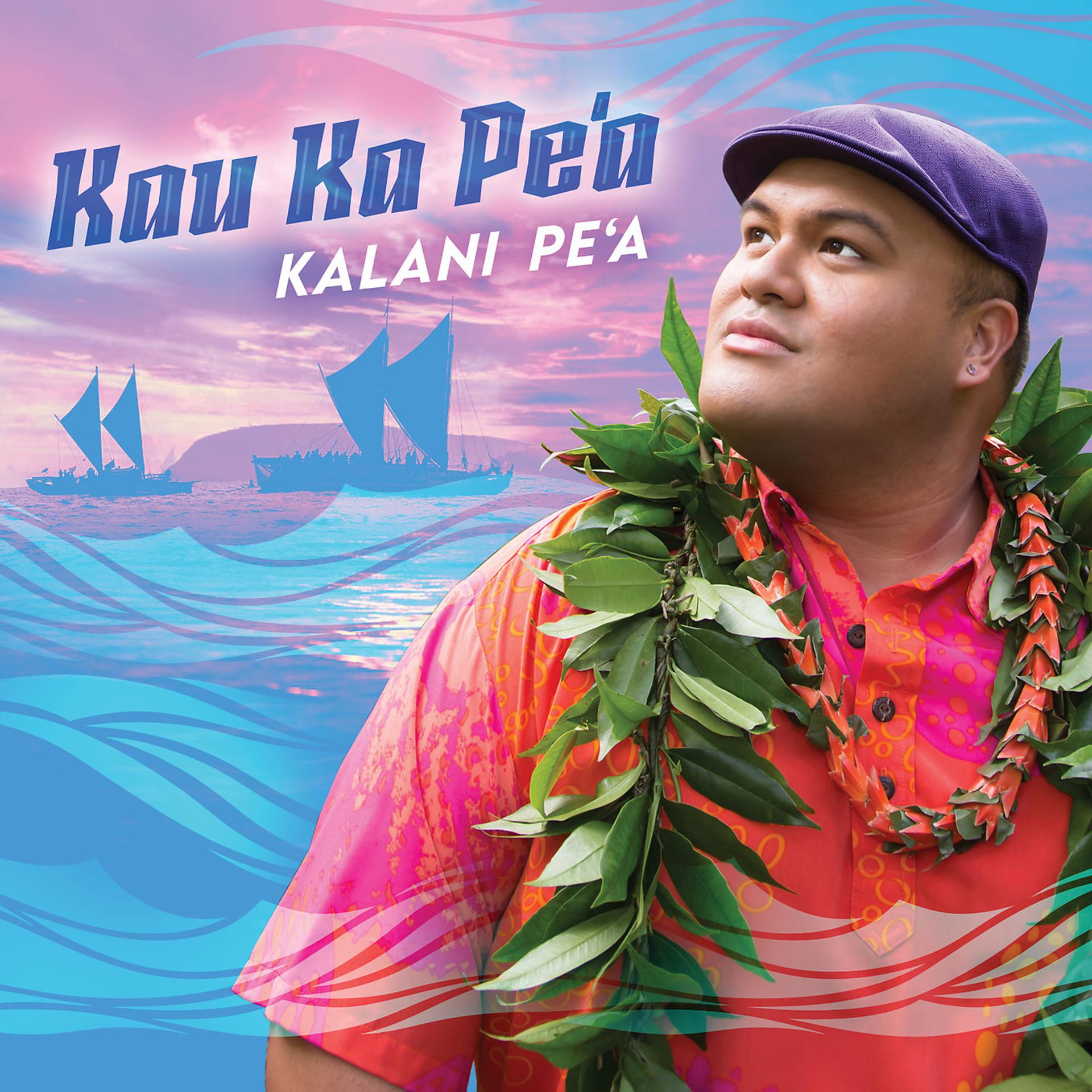 Постер альбома Kau Ka Pe'a