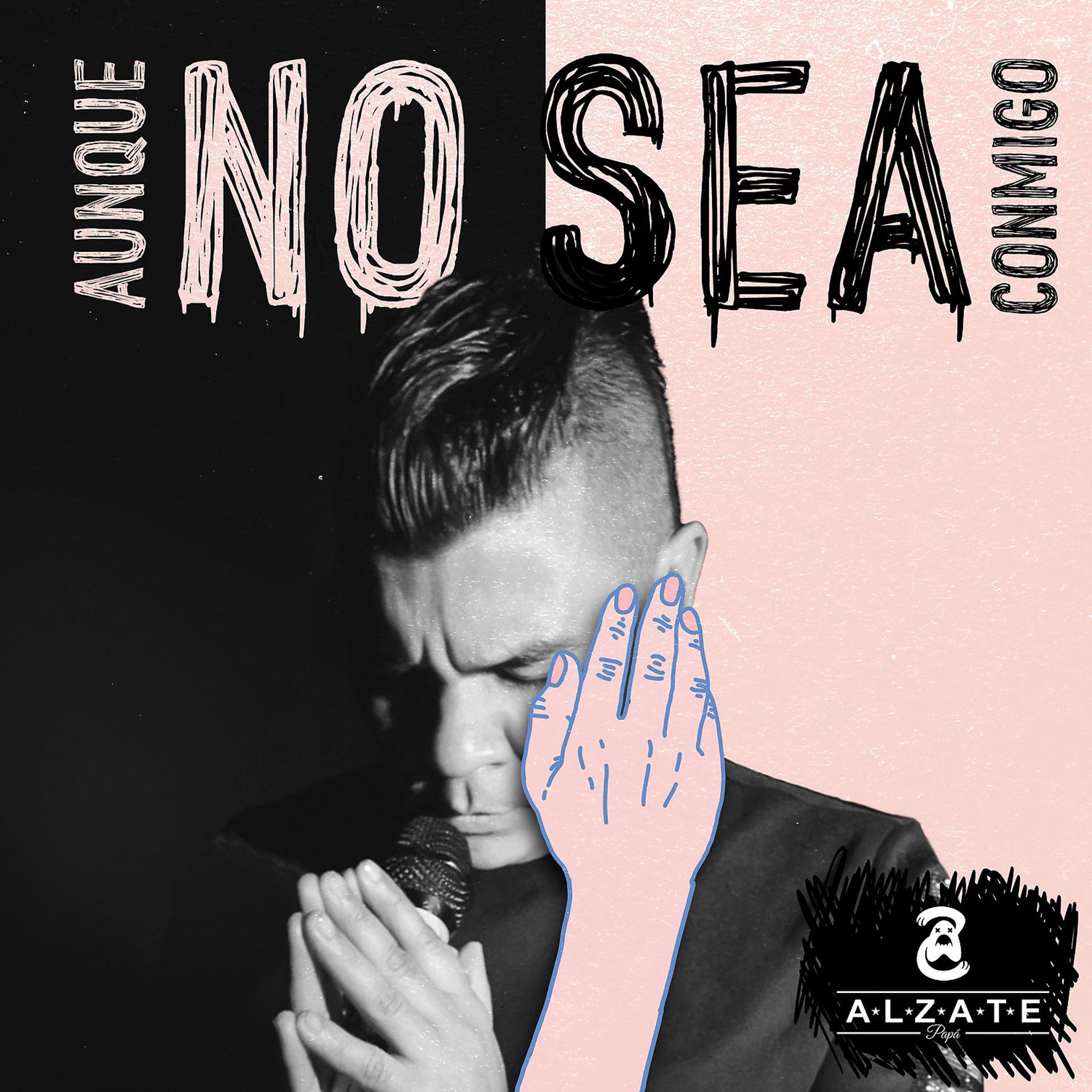 Постер альбома Aunque No Sea Conmigo