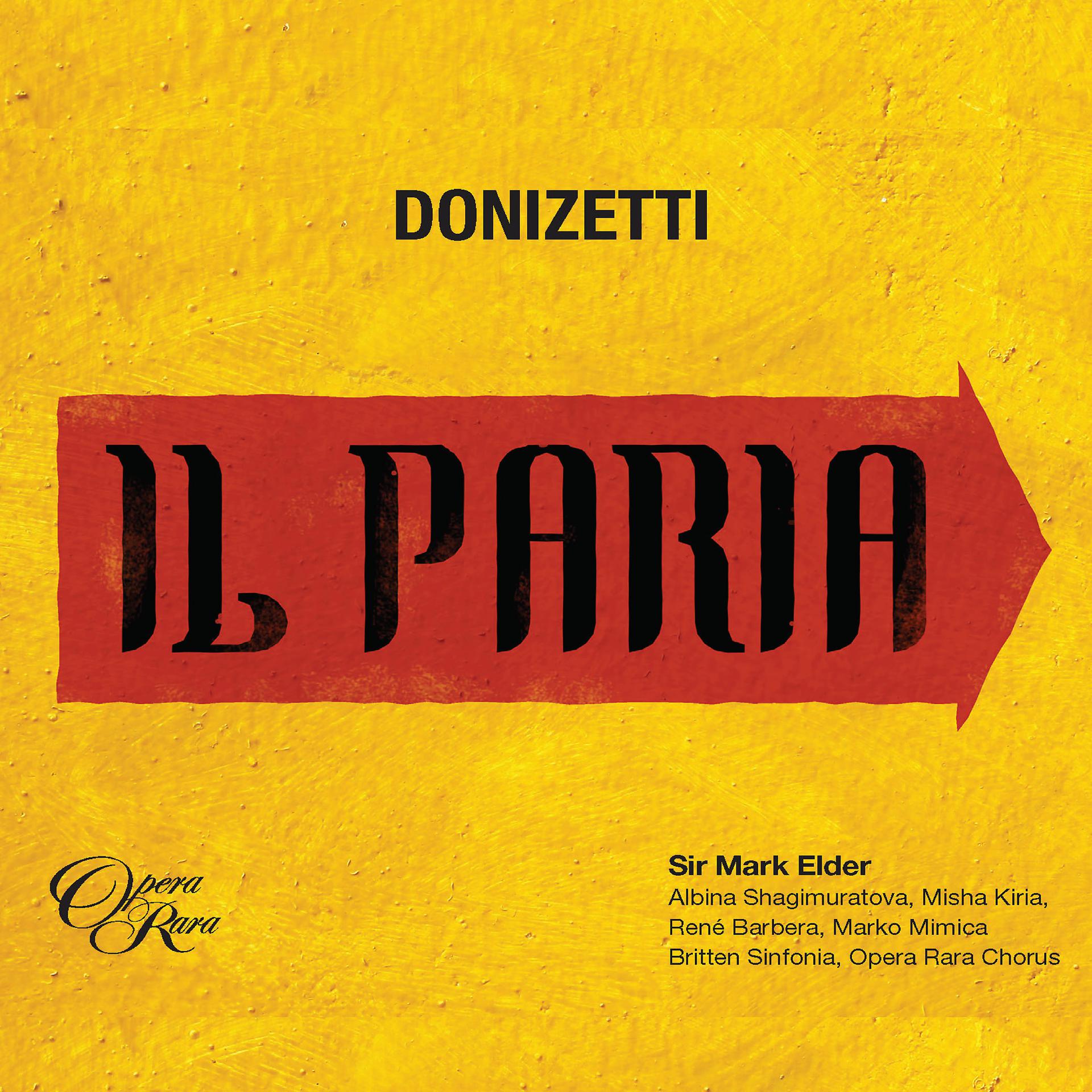 Постер альбома Donizetti: Il Paria, Act 2: "Ma tu, sommo Bramano" (Zarete, Akebare, Neala, Idamore)
