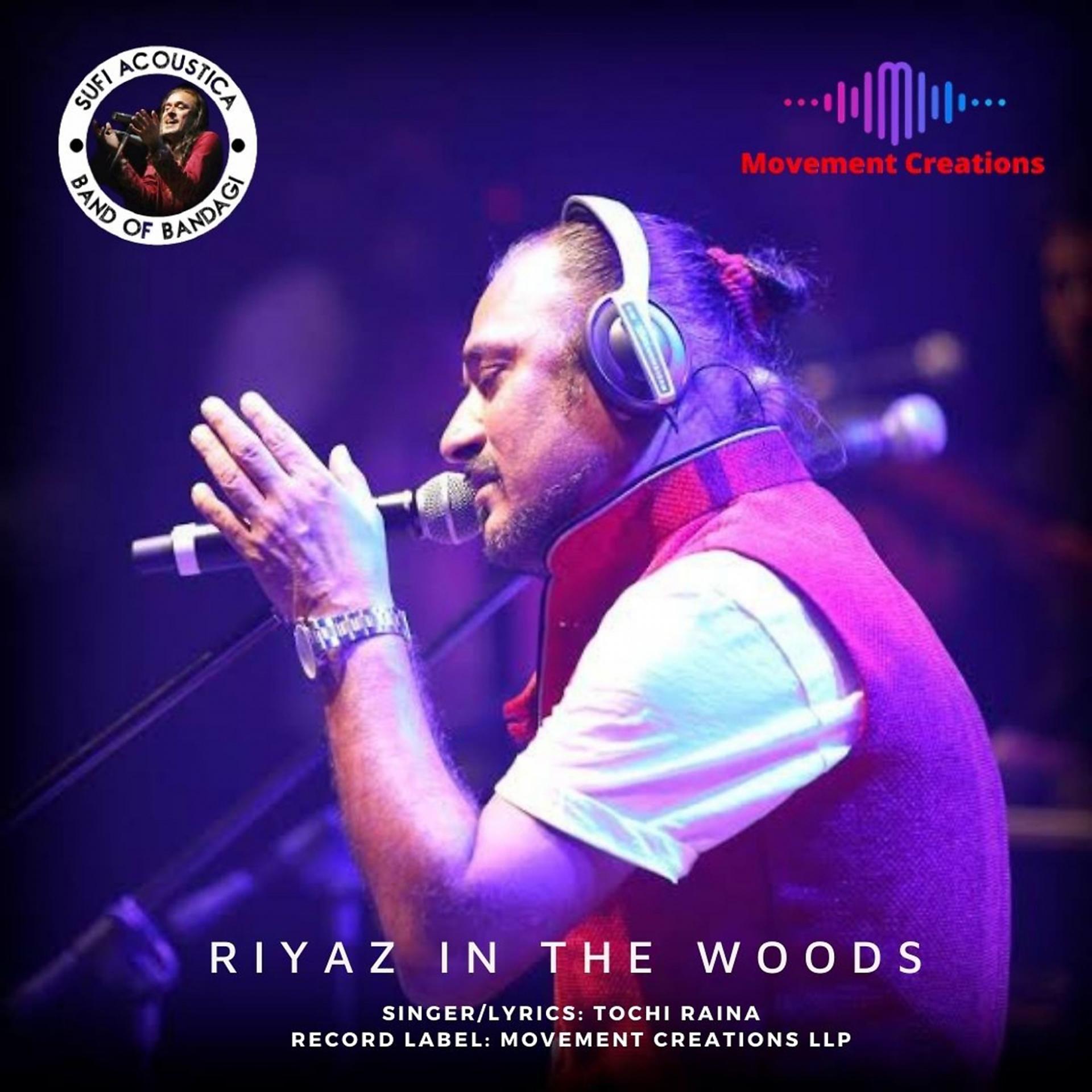 Постер альбома Riyaz In The Woods