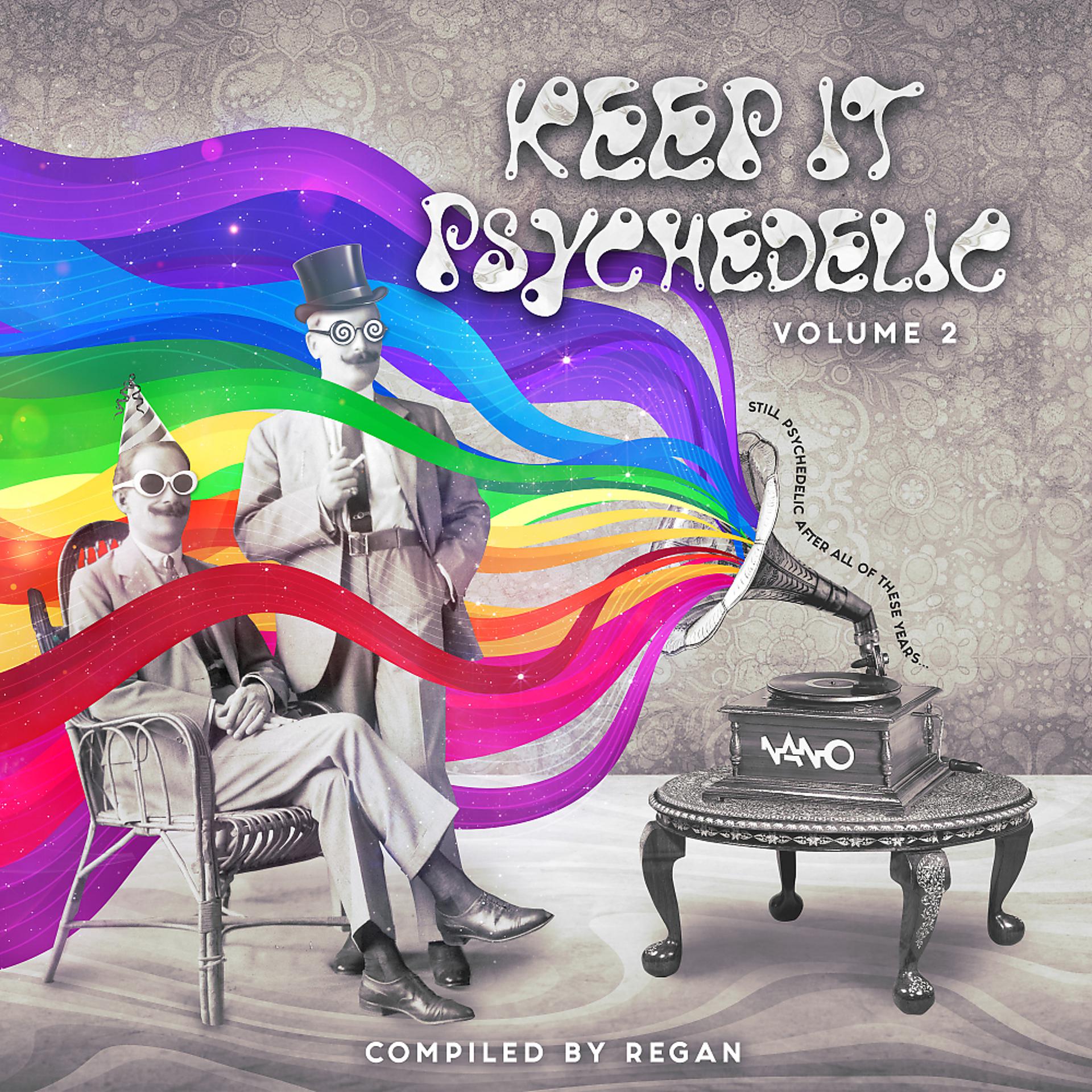 Постер альбома Keep It Psychedelic Vol. 2 Compiled by Regan