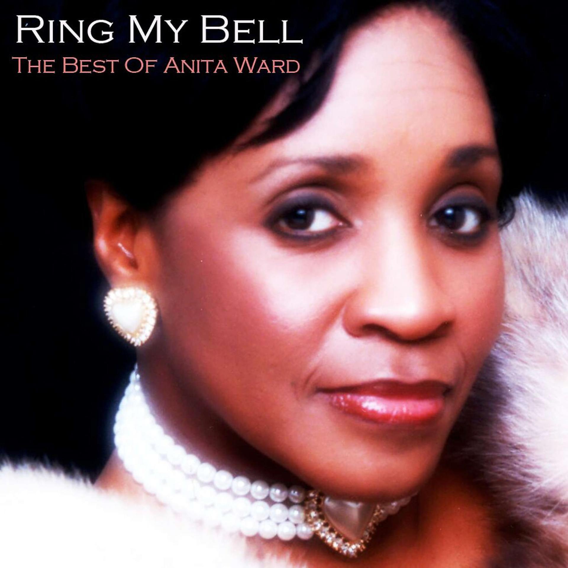 Постер альбома Ring My Bell - The Best of Anita Ward