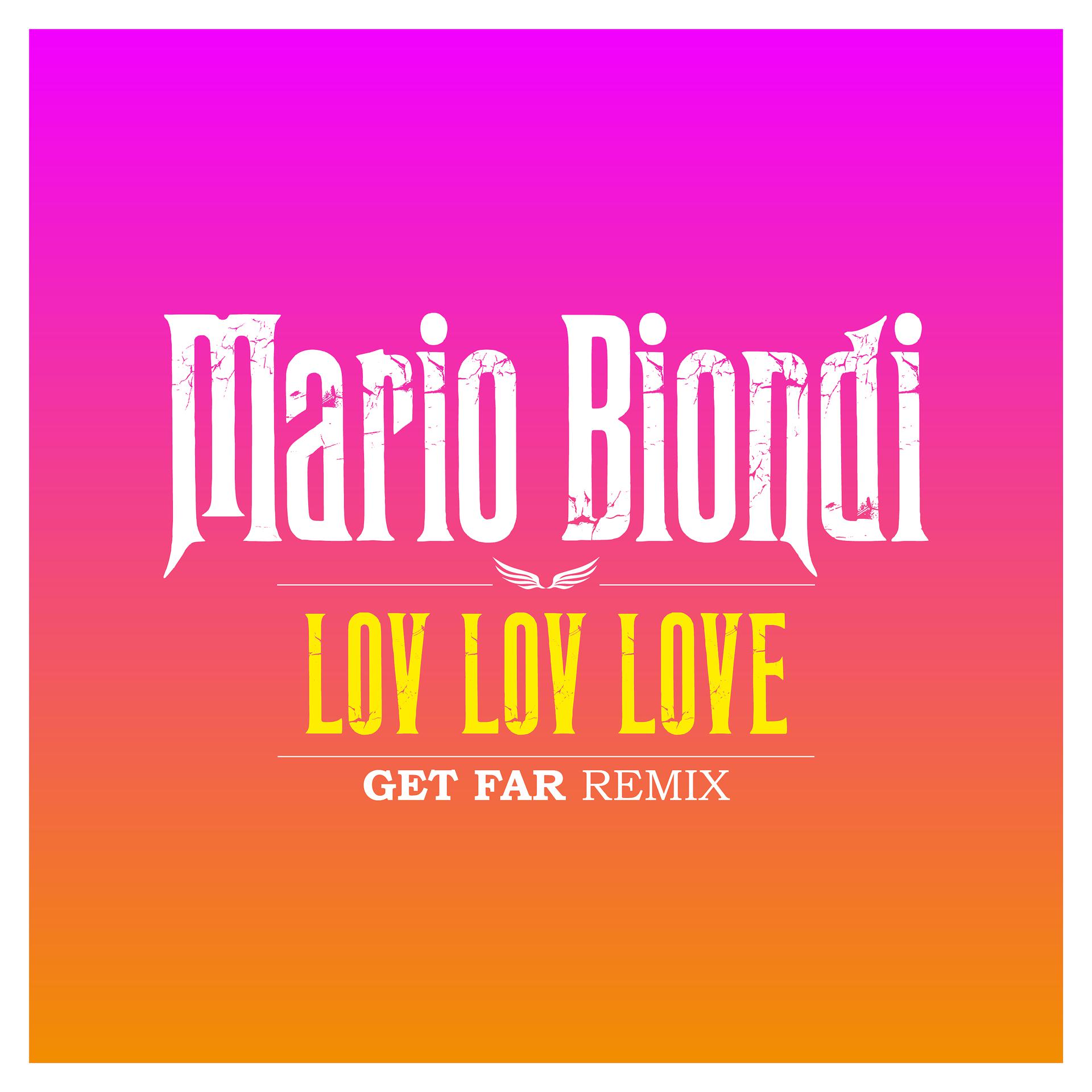Постер альбома Lov-Lov-Love (Get Far Remix)