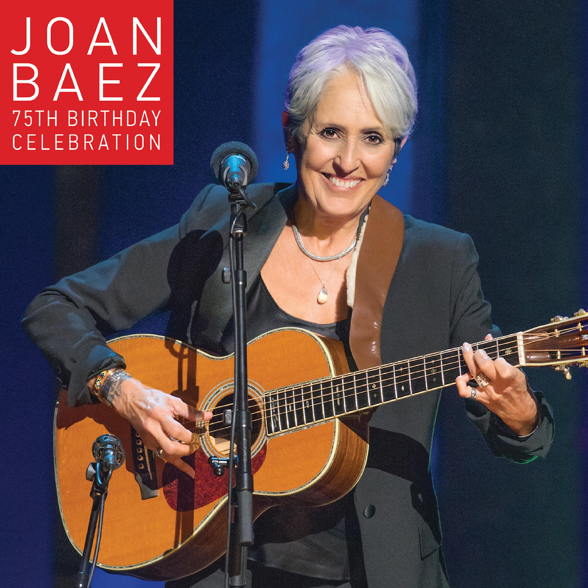Постер альбома Joan Baez 75th Birthday Celebration