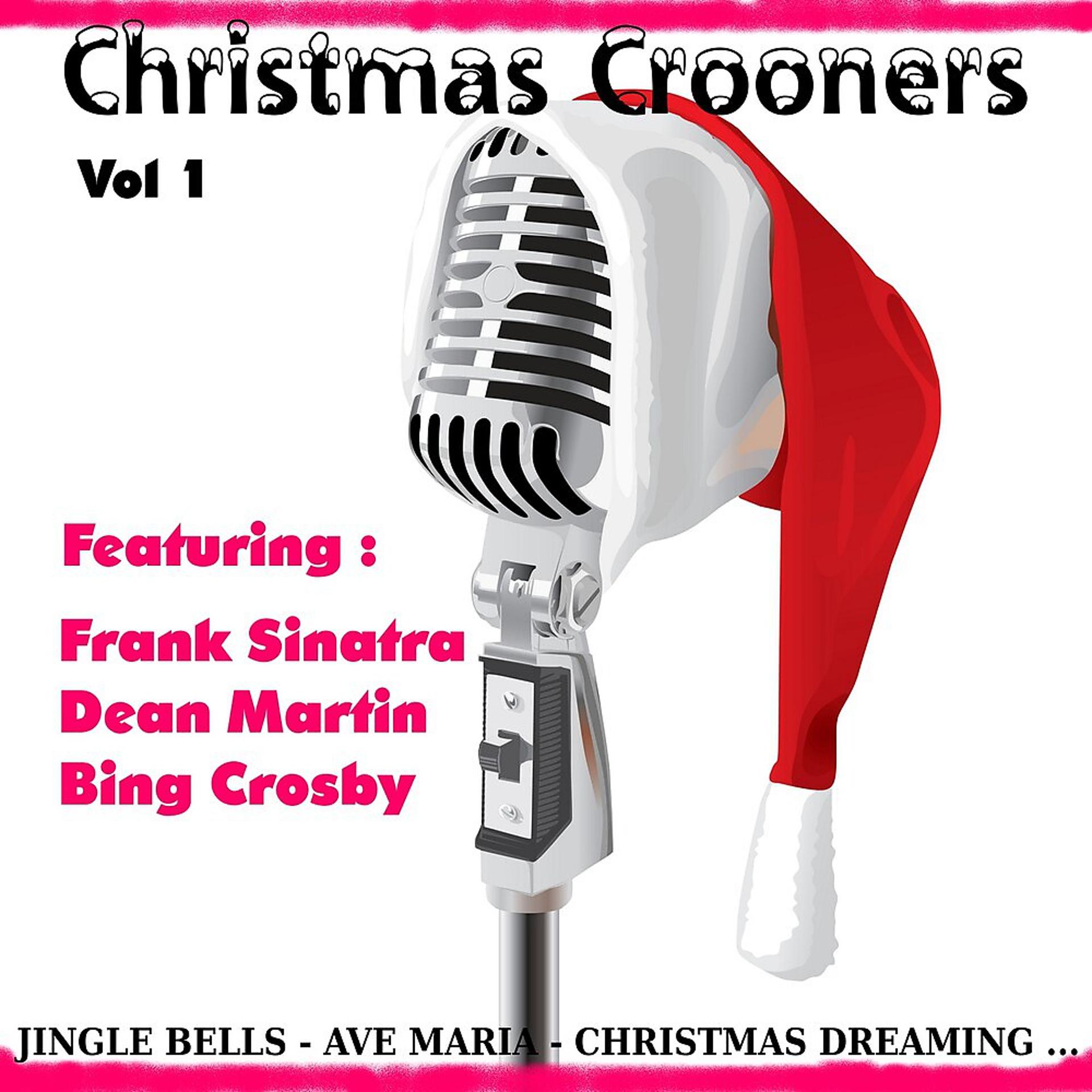 Постер альбома Christmas Crooners, Vol. 1
