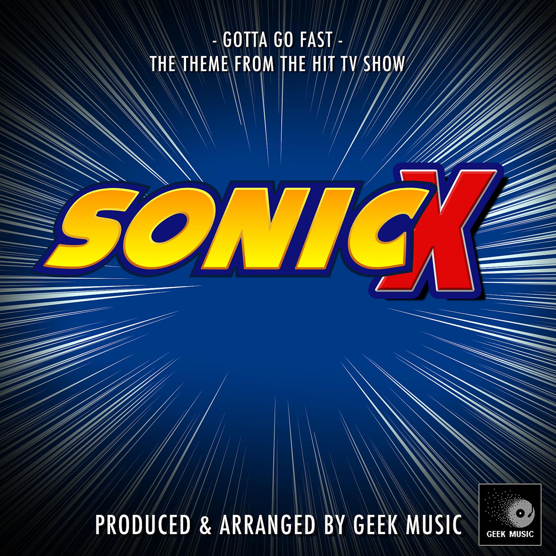 Постер альбома Gotta Go Fast (From "Sonic X")