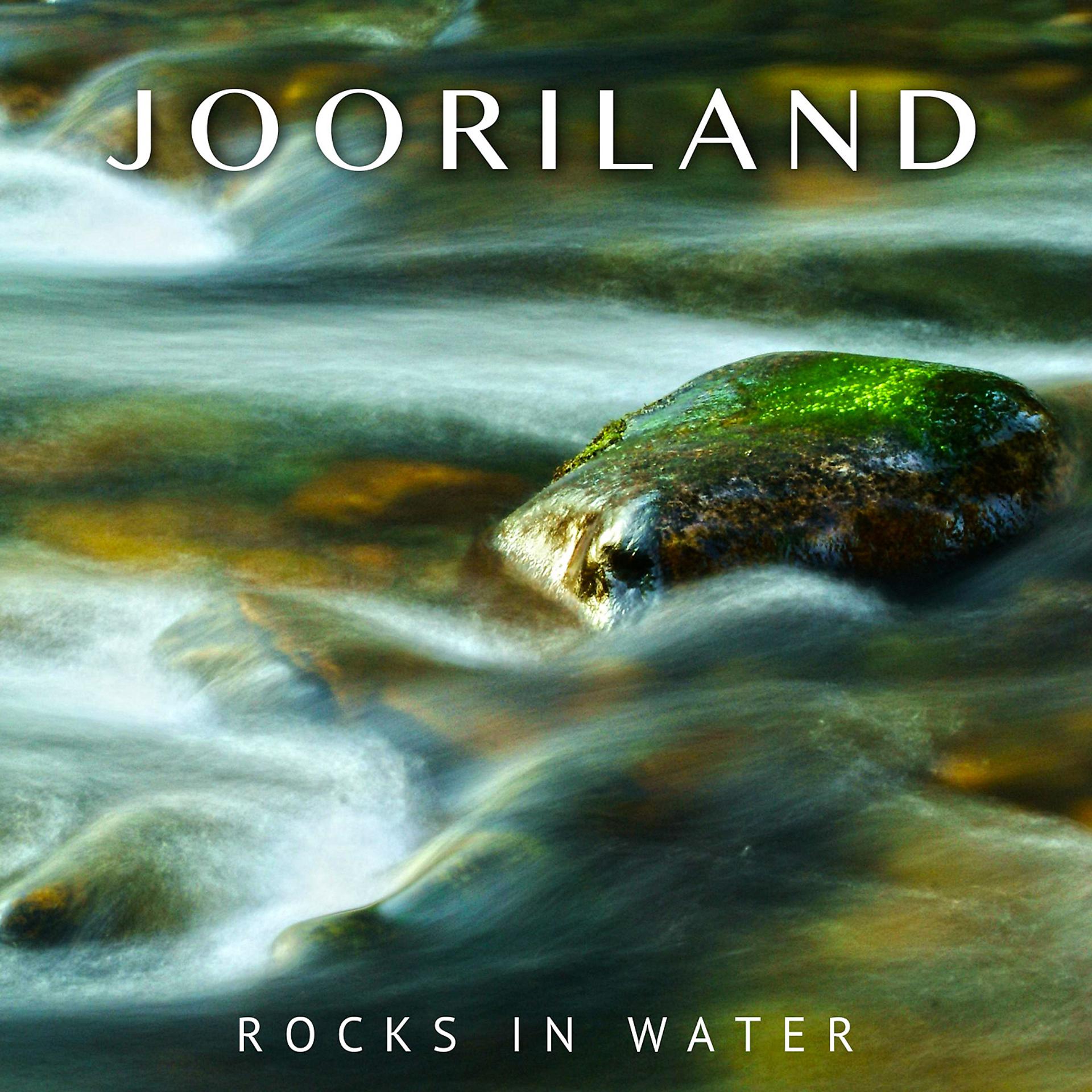 Постер альбома Jooriland (Rocks in Water)