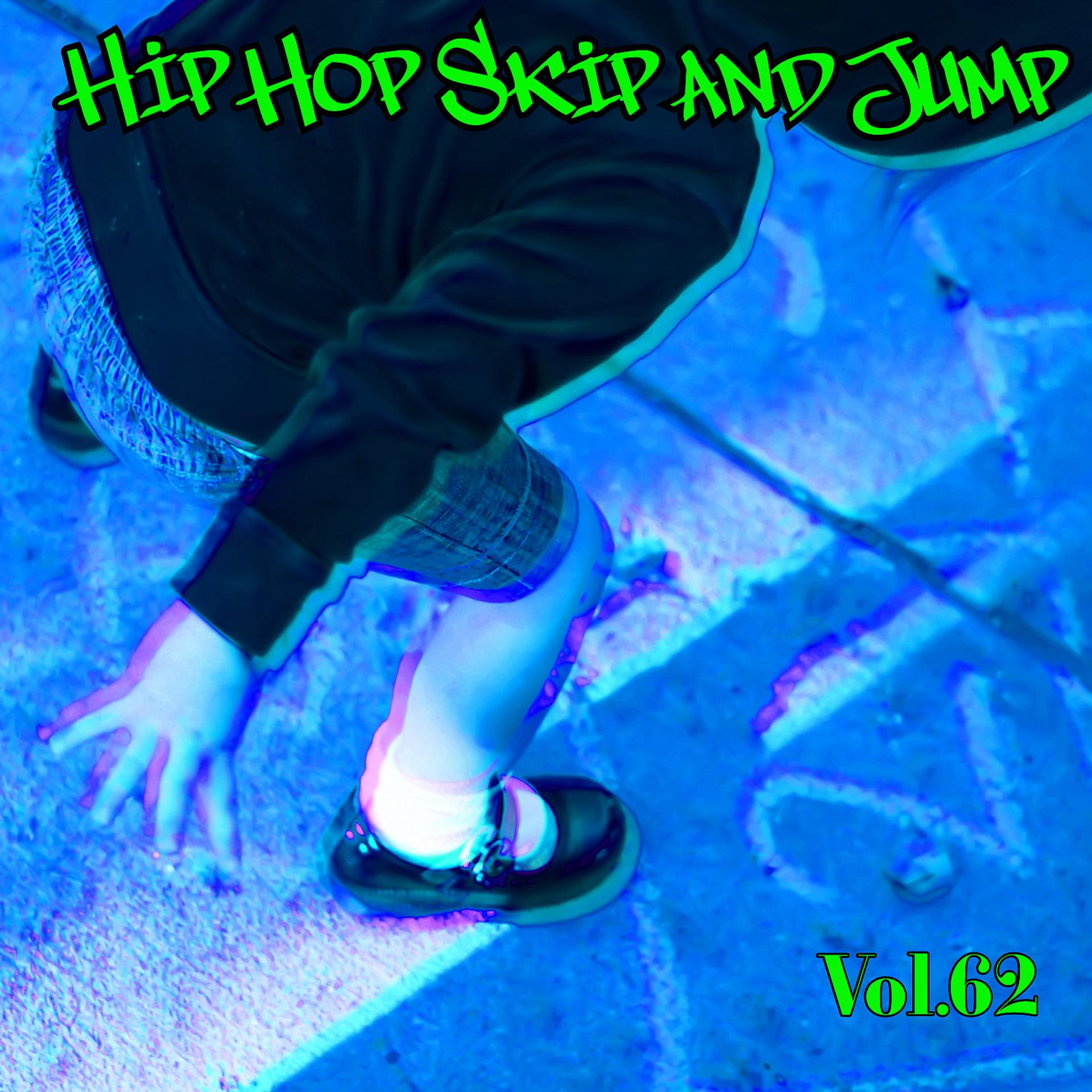 Постер альбома Hip Hop Skip and Jump, Vol. 62
