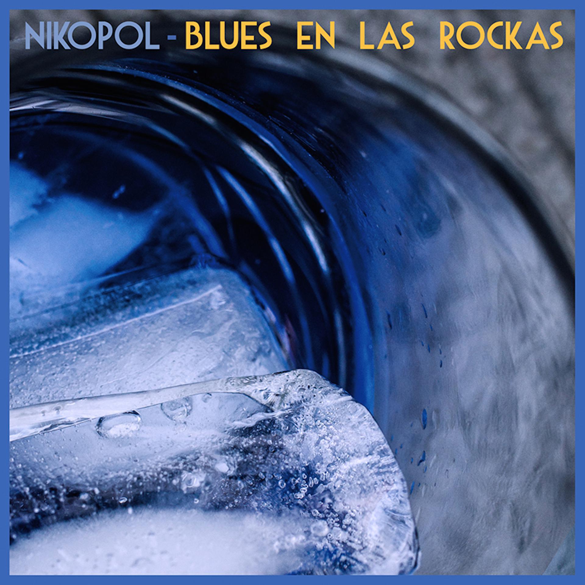 Постер альбома Blues en las Rockas