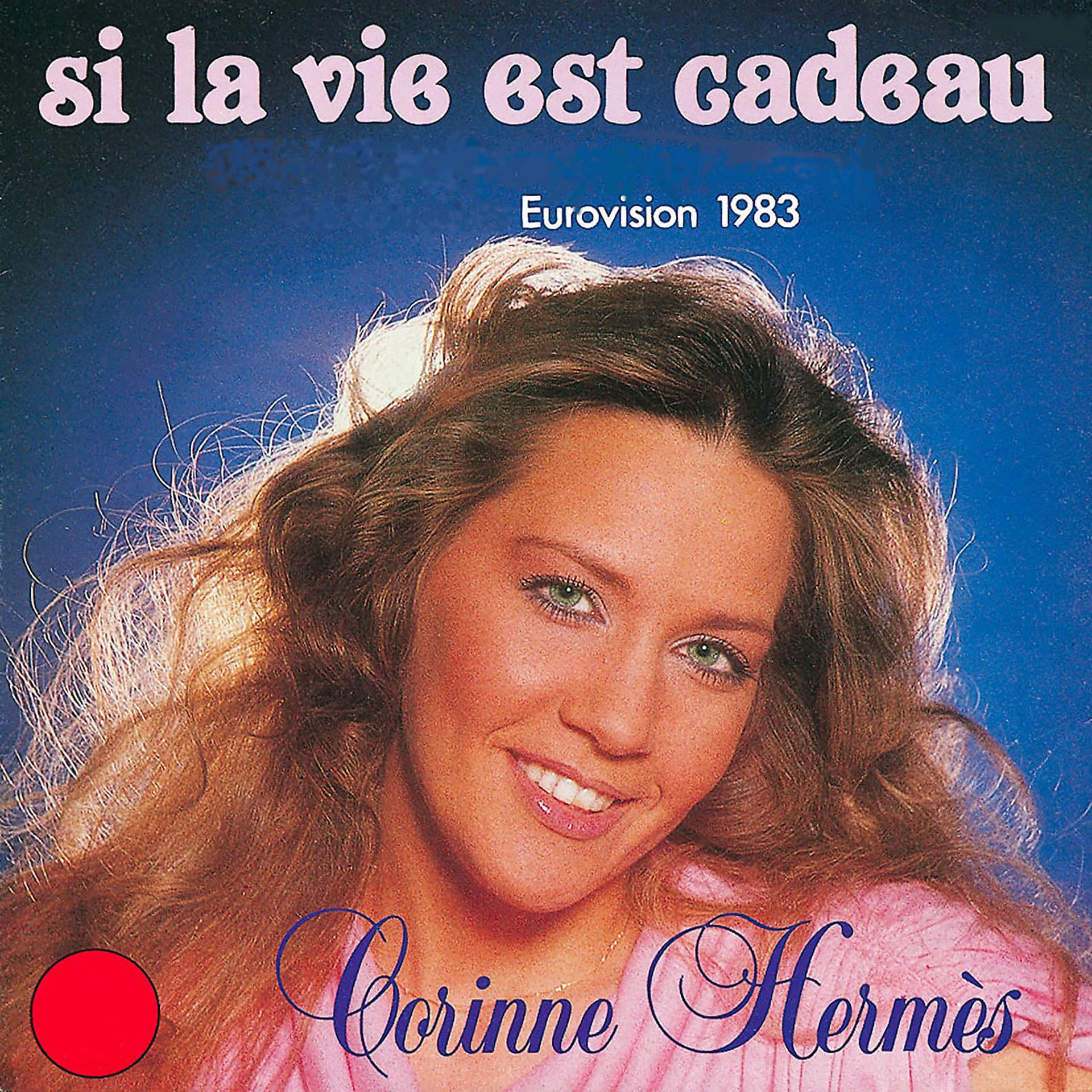 Постер альбома Si la vie est un cadeau (Eurovision 1983)