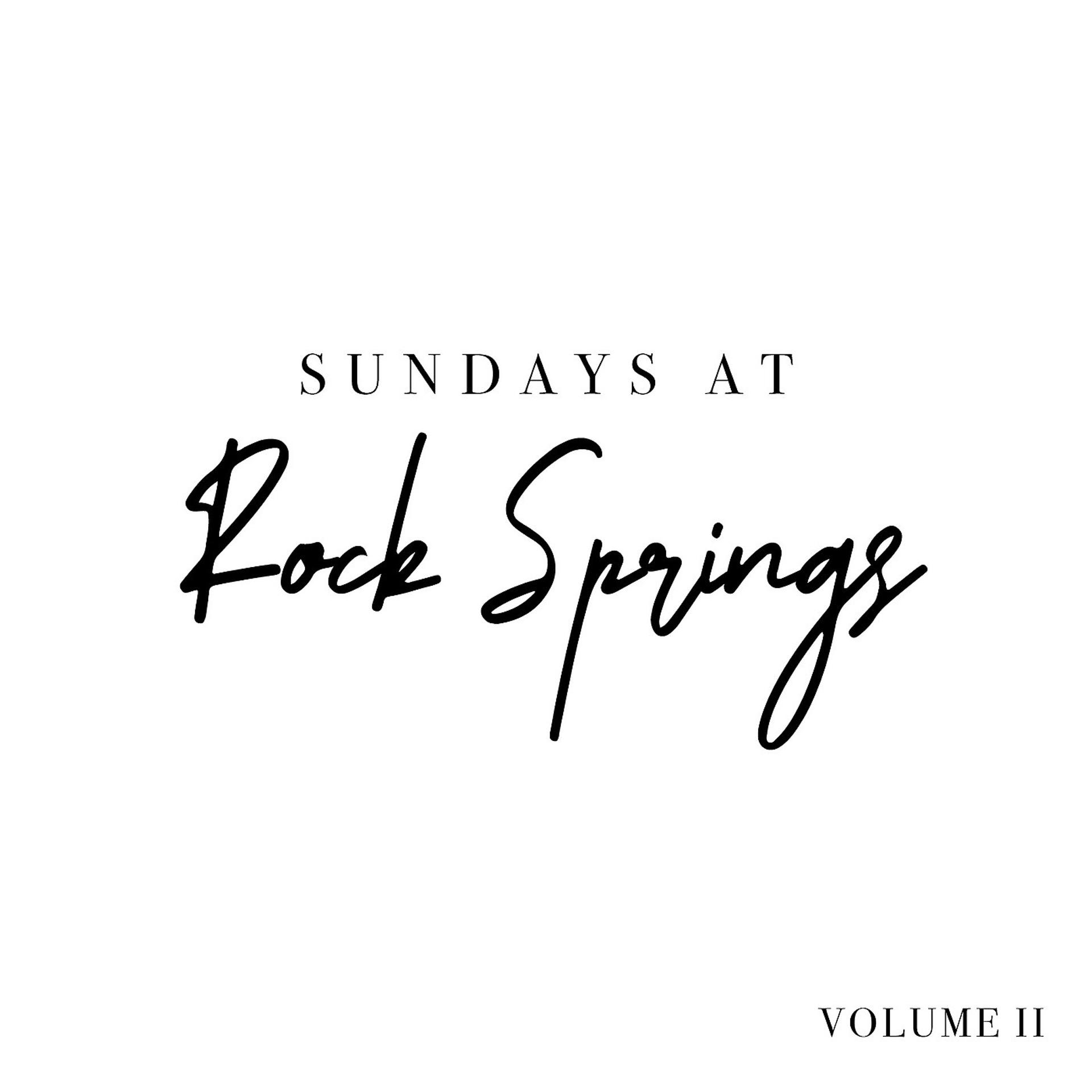 Постер альбома Sundays at Rock Springs Vol. II