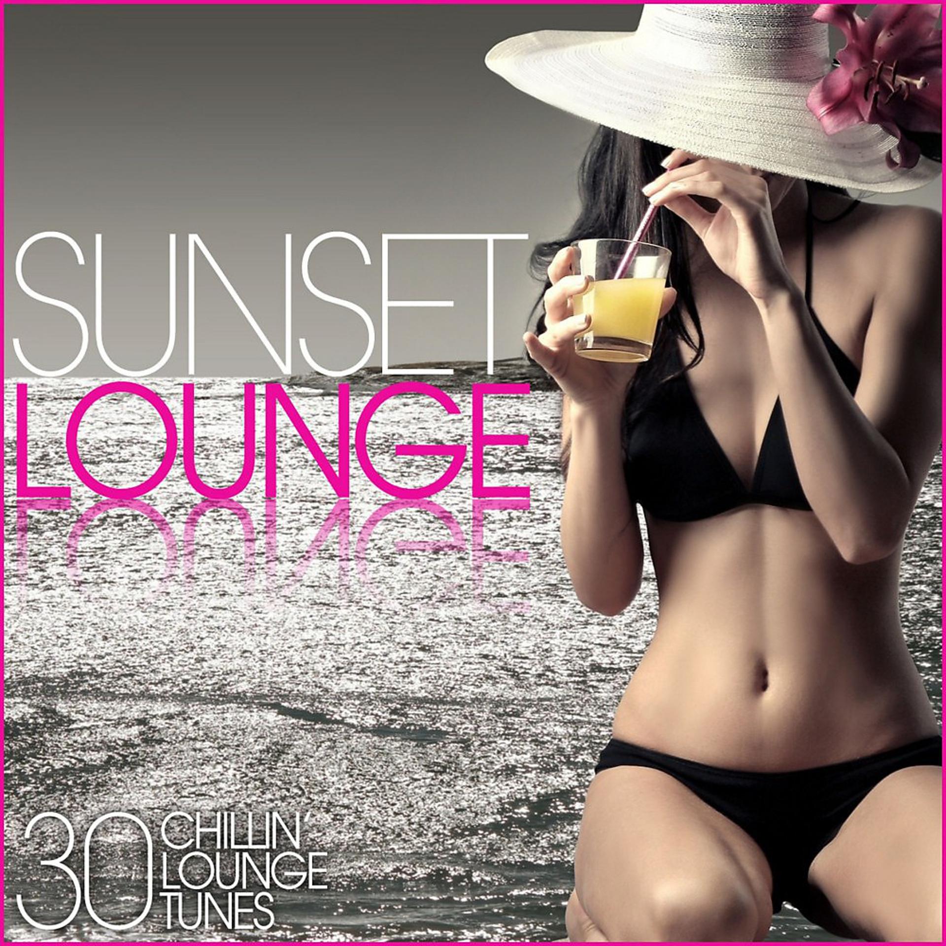 Постер альбома Sunset Lounge (30 Chillin' Lounge Tunes)