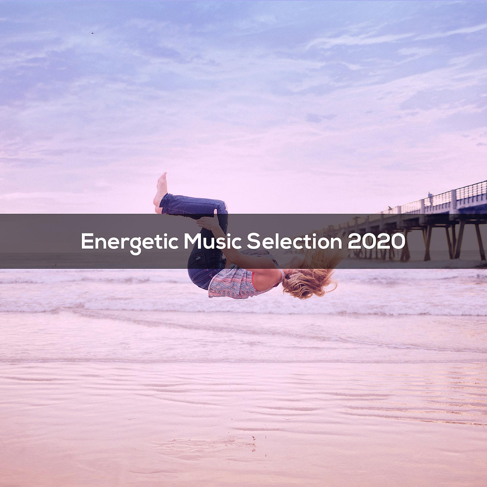 Постер альбома ENERGETIC MUSIC SELECTION 2020
