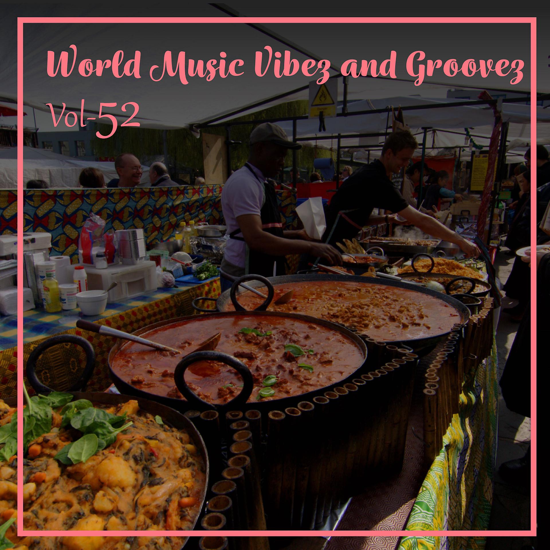 Постер альбома World Music Vibez and Grooves, Vol. 52